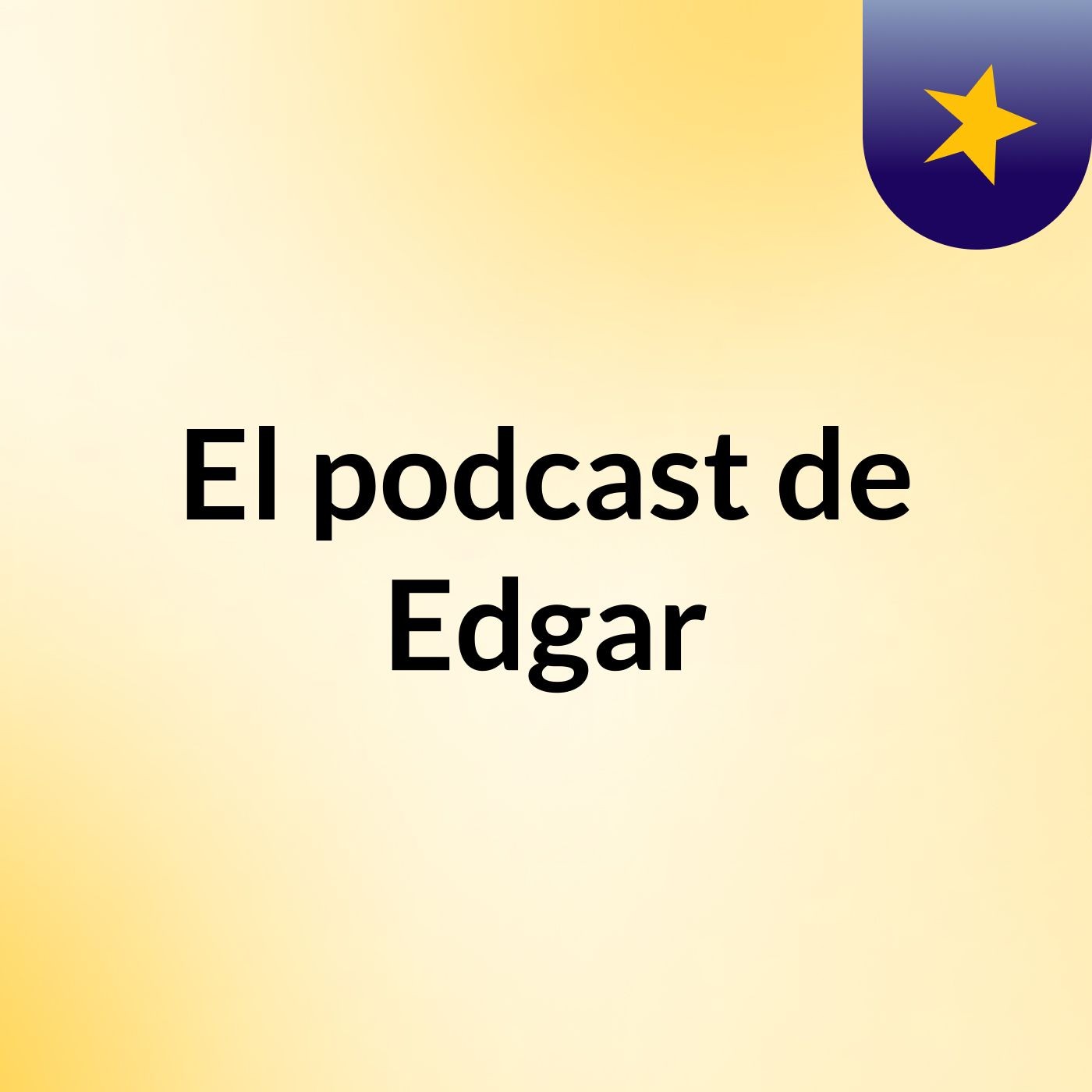 El podcast de Edgar