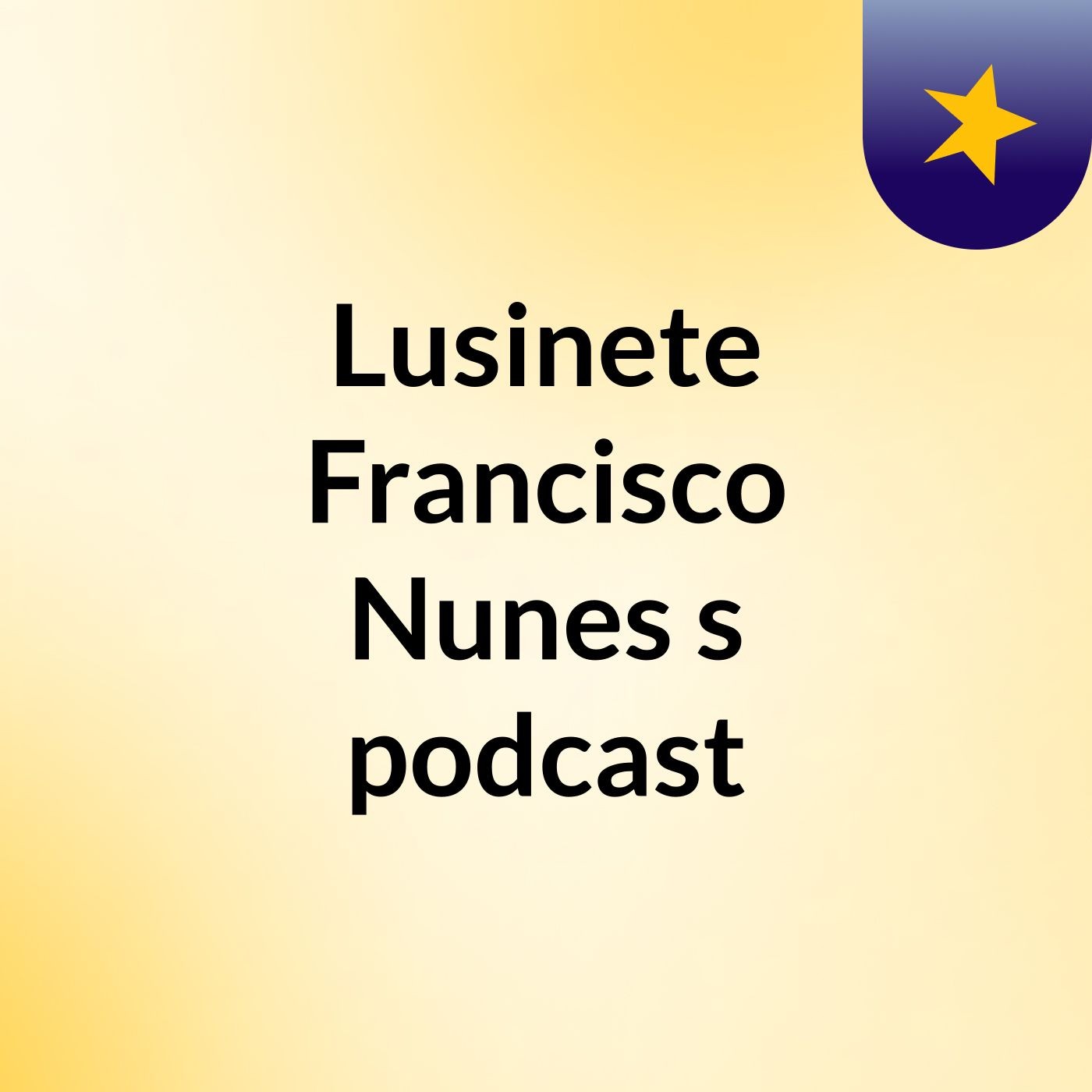 Lusinete Francisco Nunes's podcast