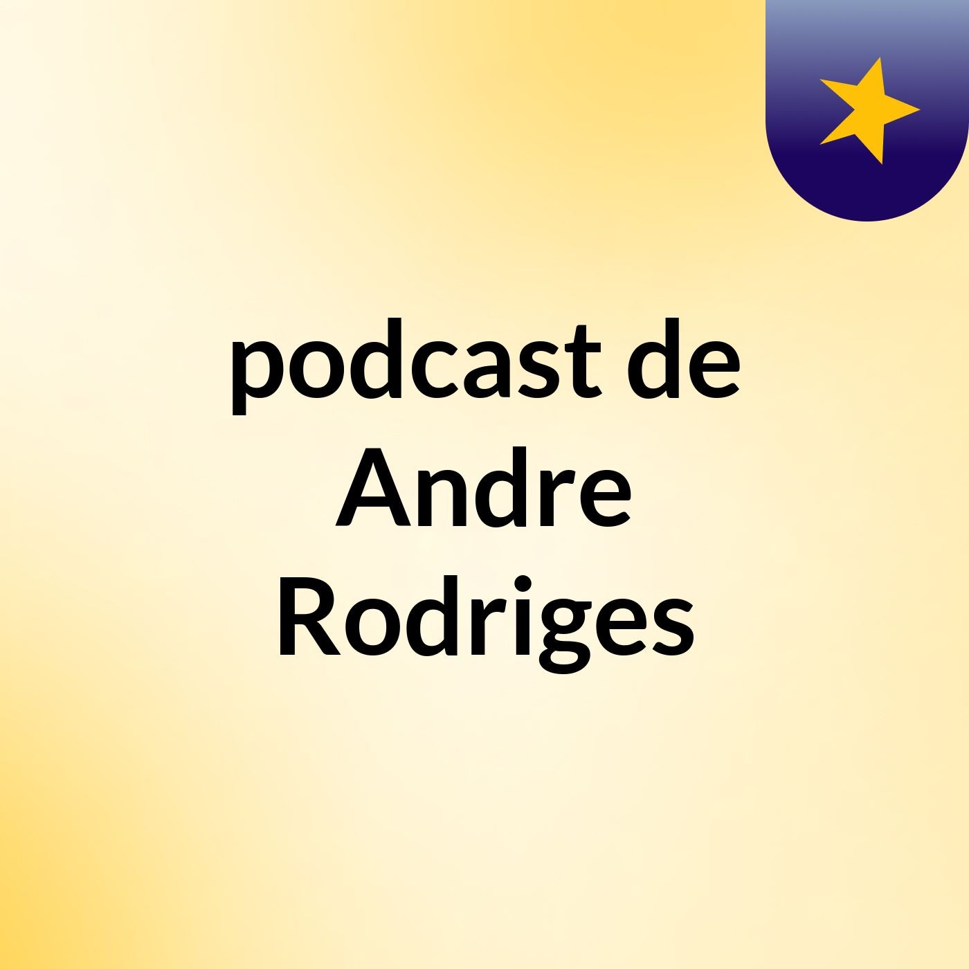 podcast de Andre Rodriges