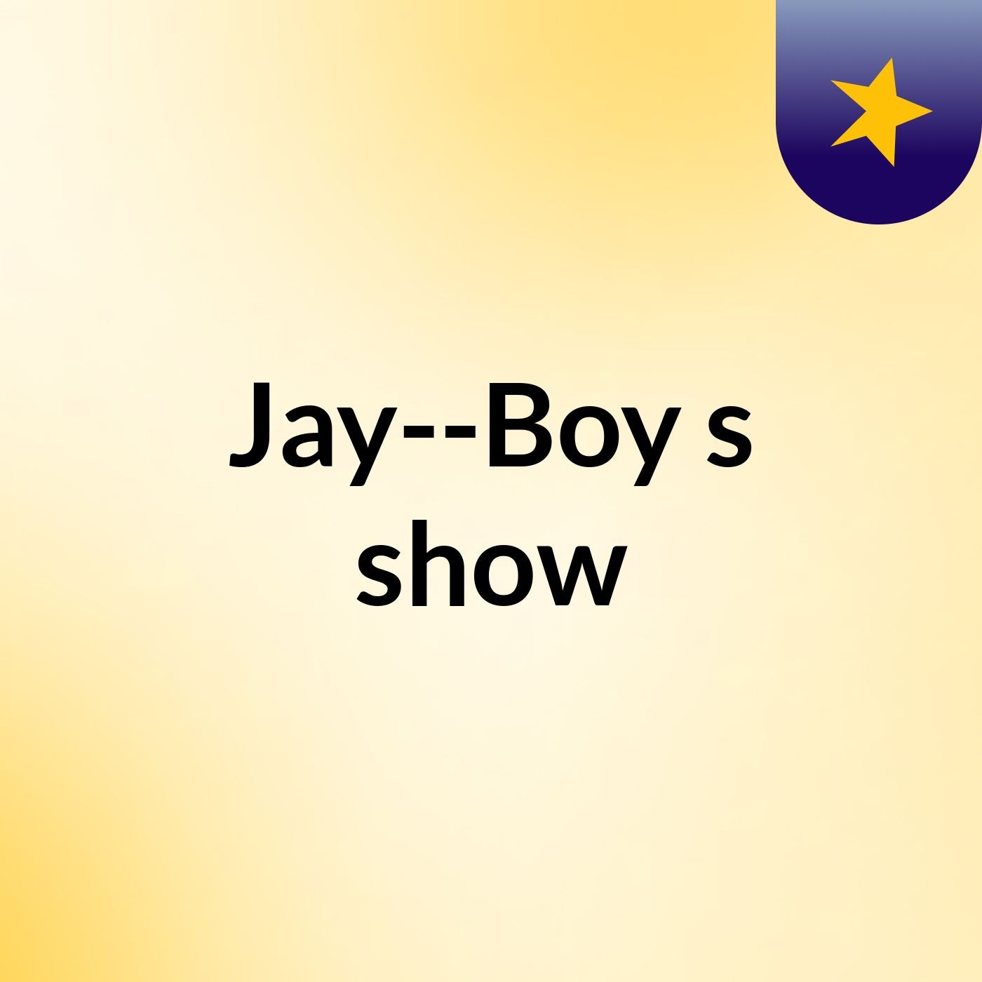 Jay--Boy's show