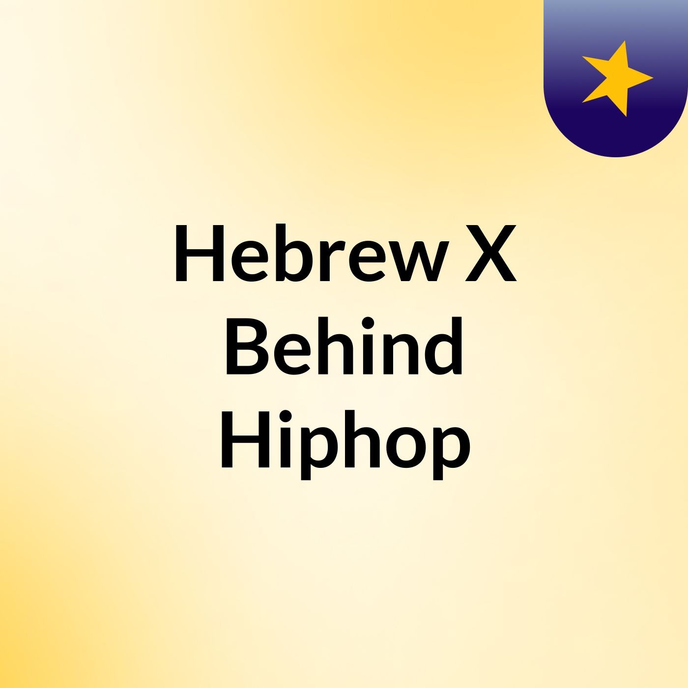 Hebrew X Behind Hiphop
