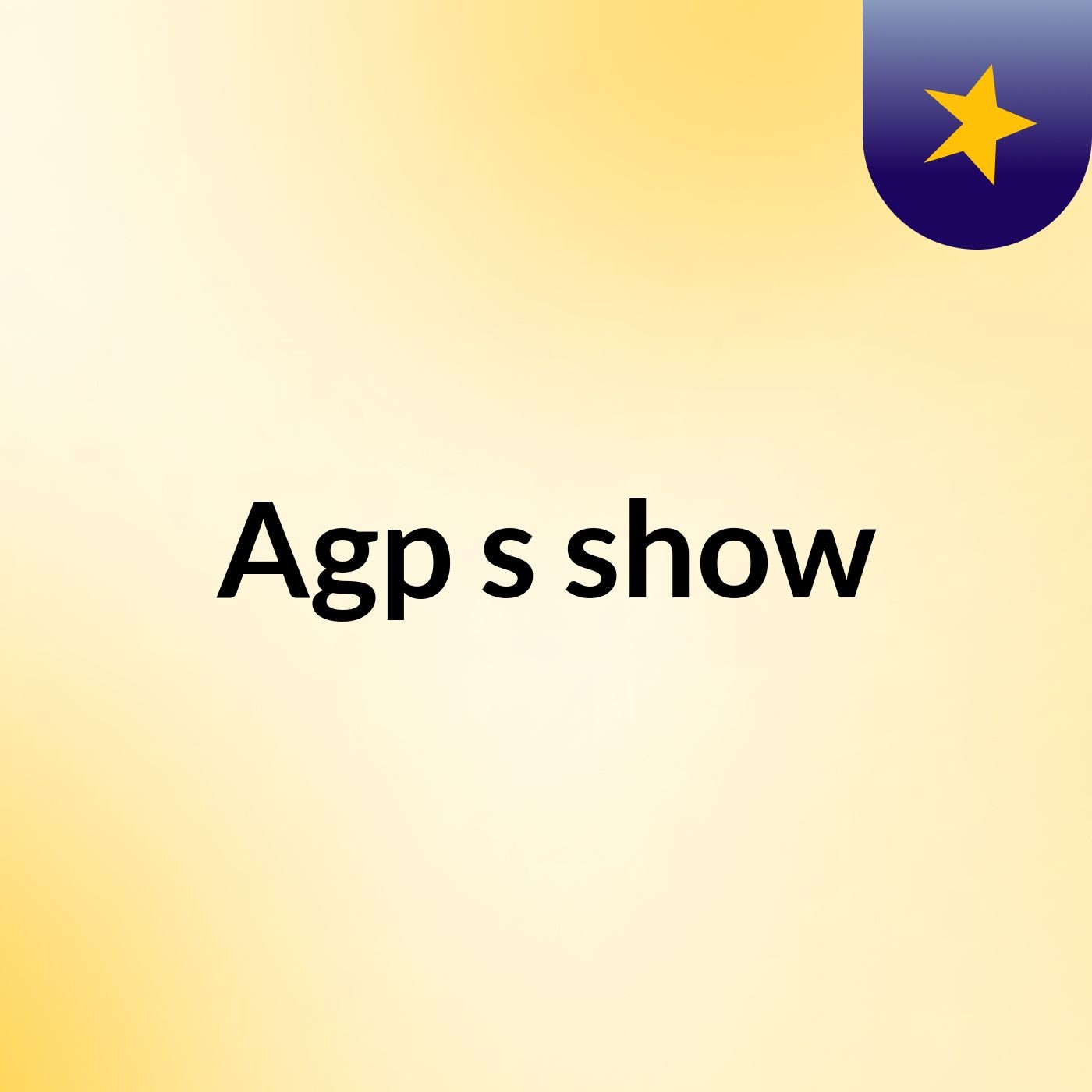 Agp's show