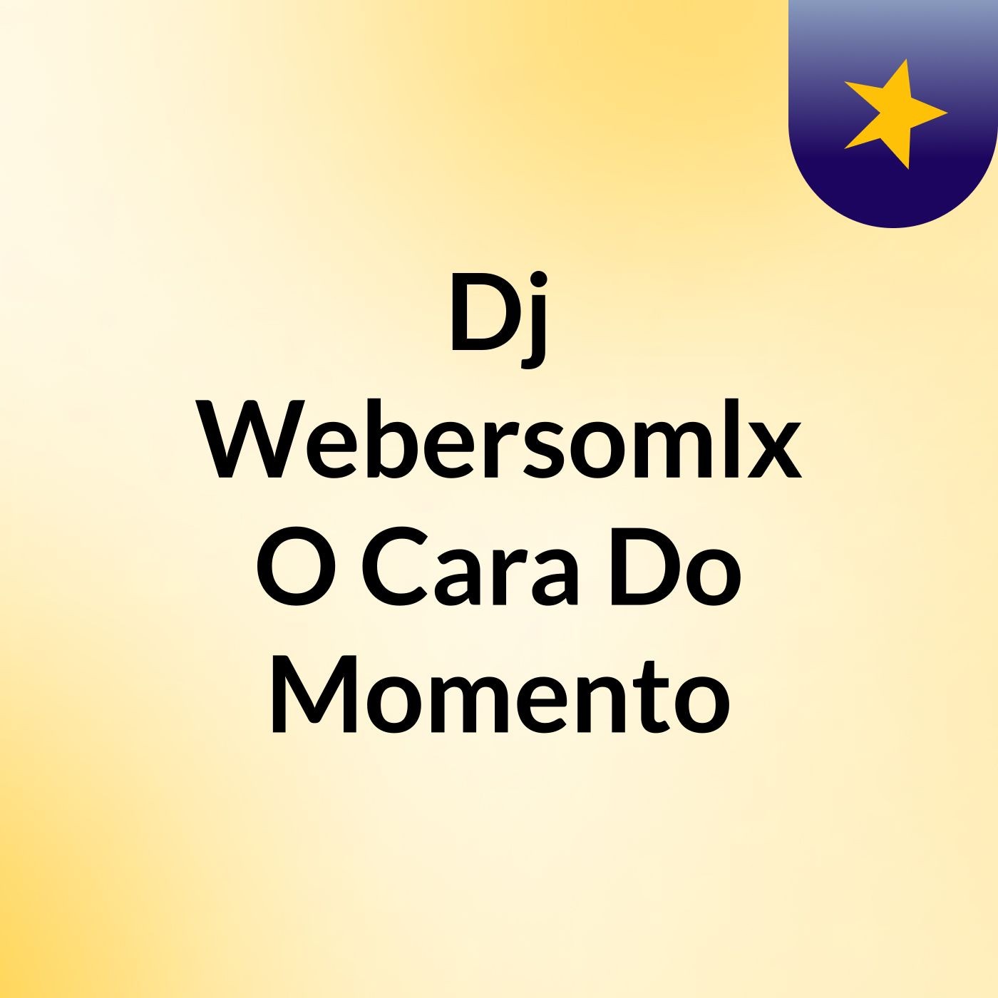 Dj Webersomlx O Cara Do Momento
