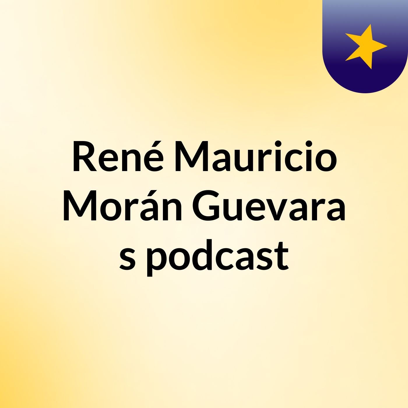 René Mauricio Morán Guevara's podcast