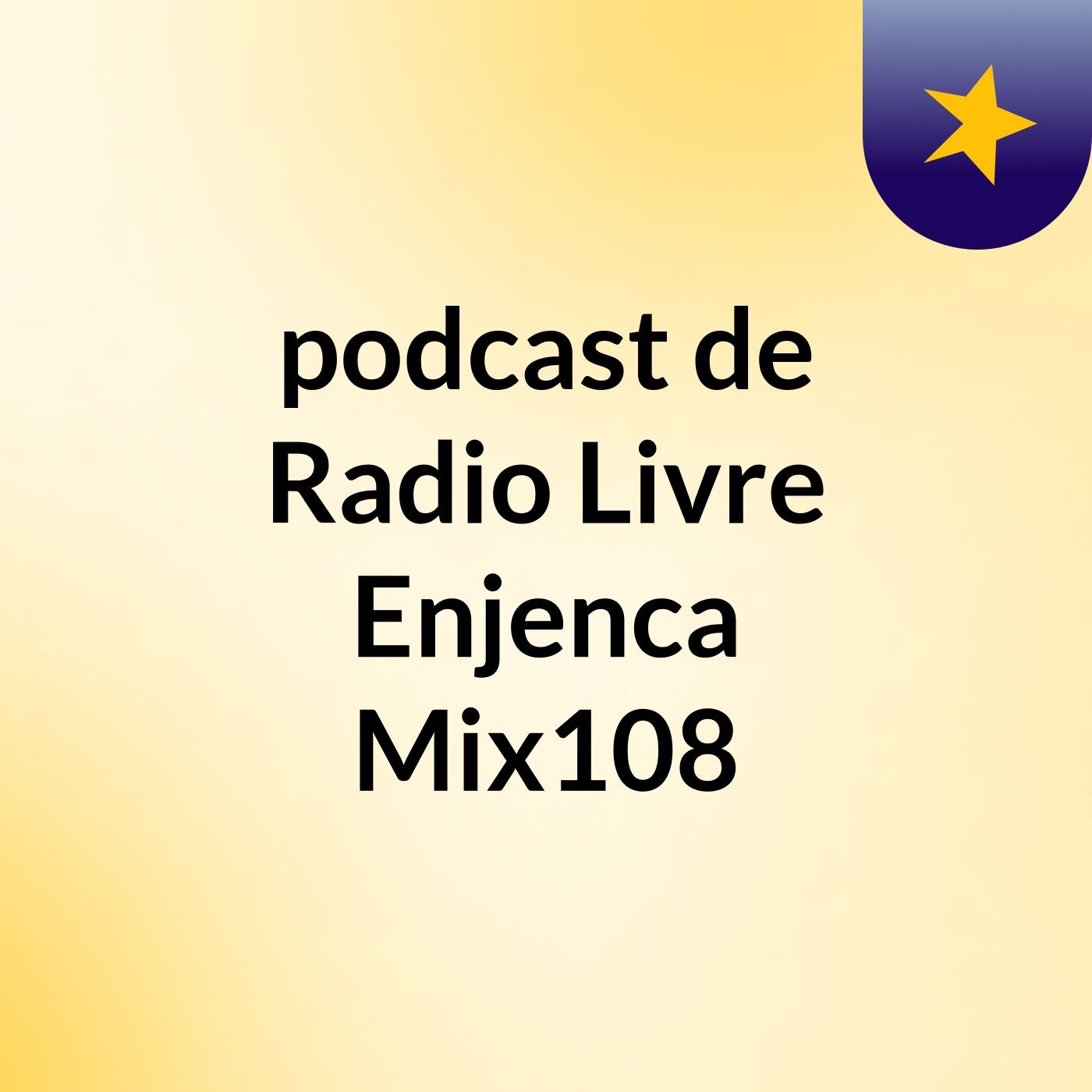 podcast de Radio Livre Enjenca Mix108