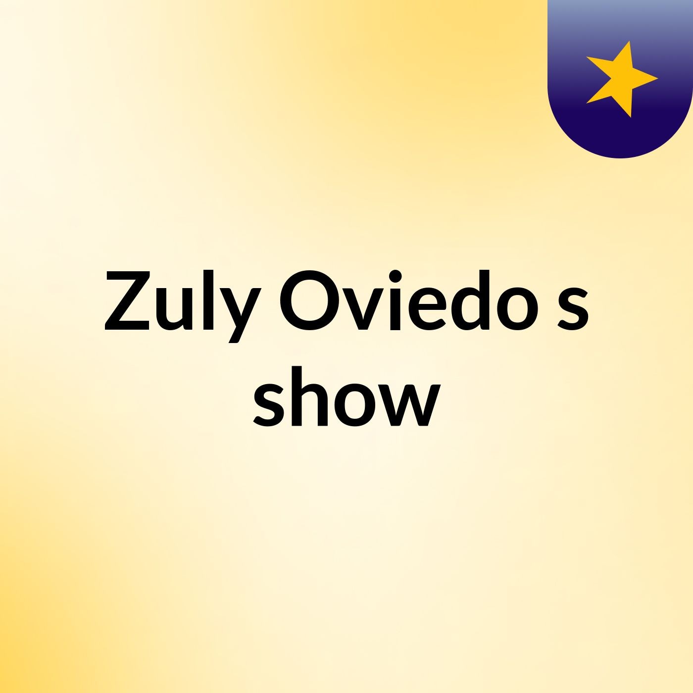 Zuly Oviedo's show