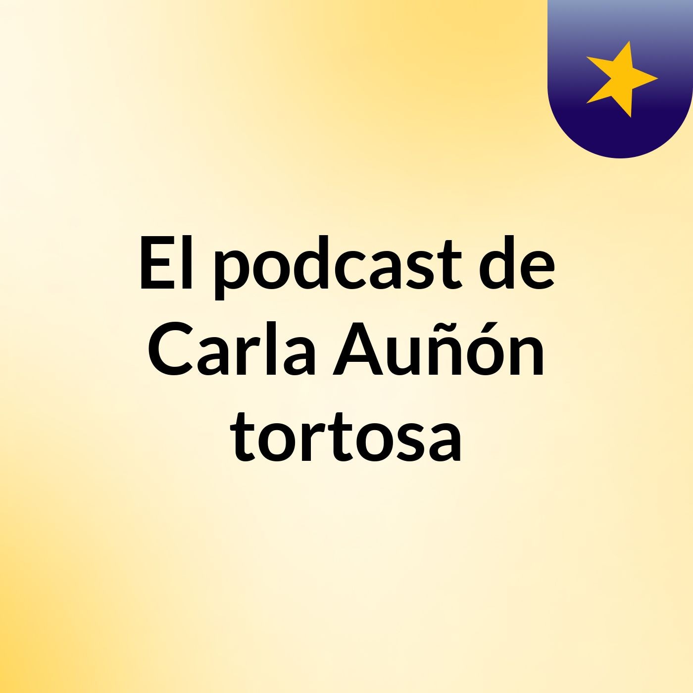 El podcast de Carla Auñón tortosa