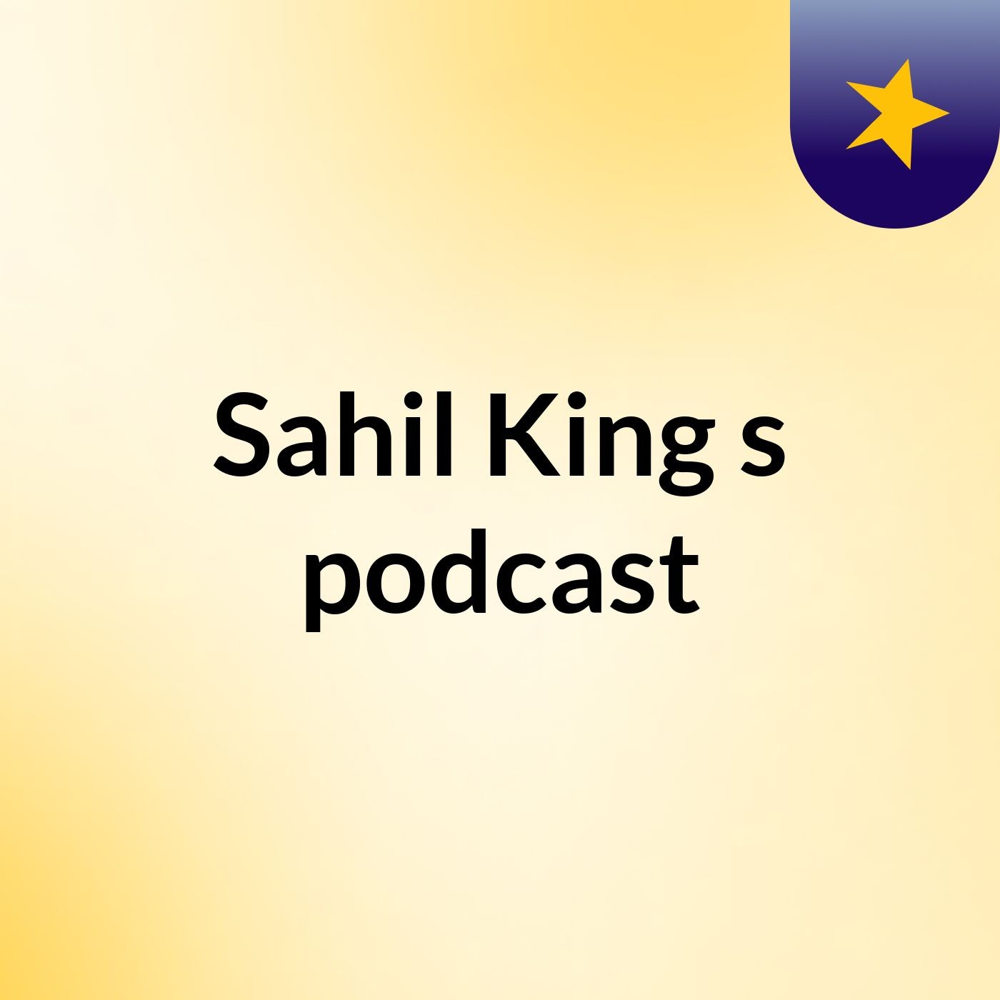Sahil King's podcast podcast artwork
