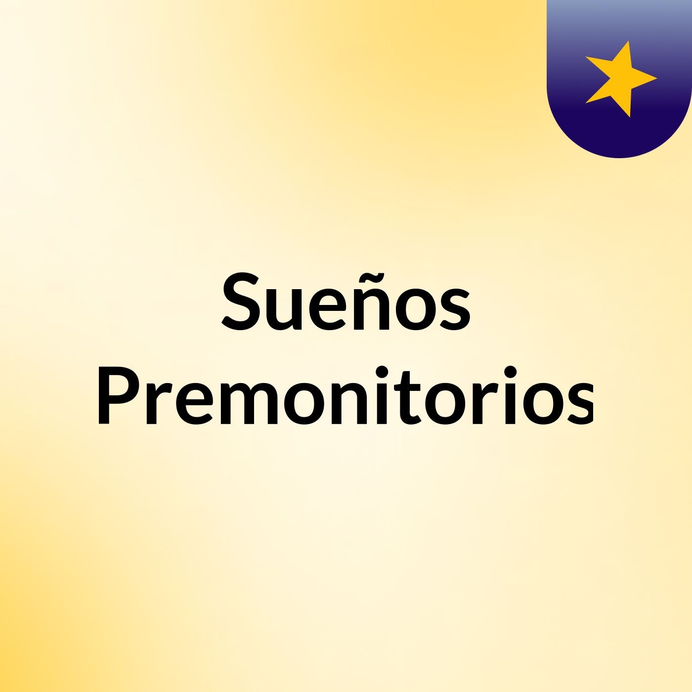 Sueños Premonitorios podcast artwork