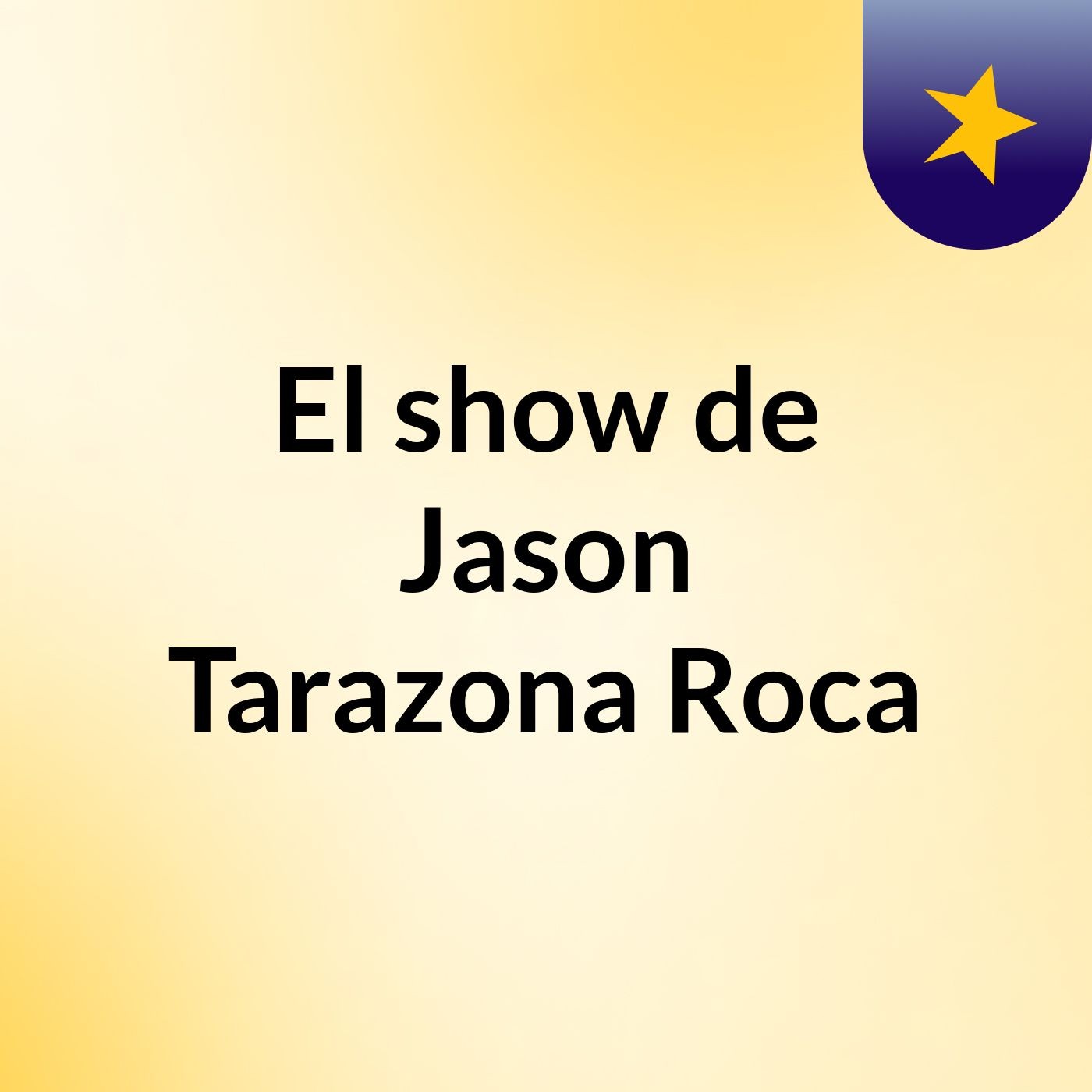 El show de Jason Tarazona Roca cover art
