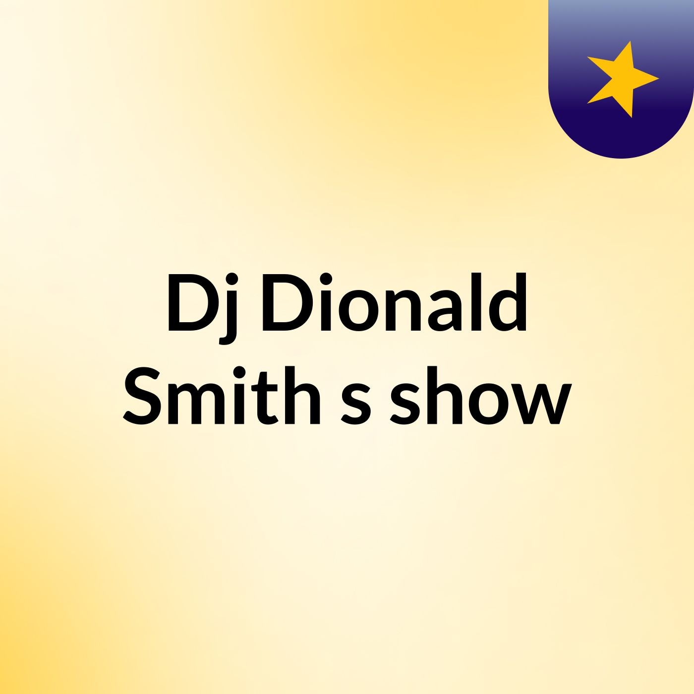 Episódio 6 - Dj'Dionald Smith's show