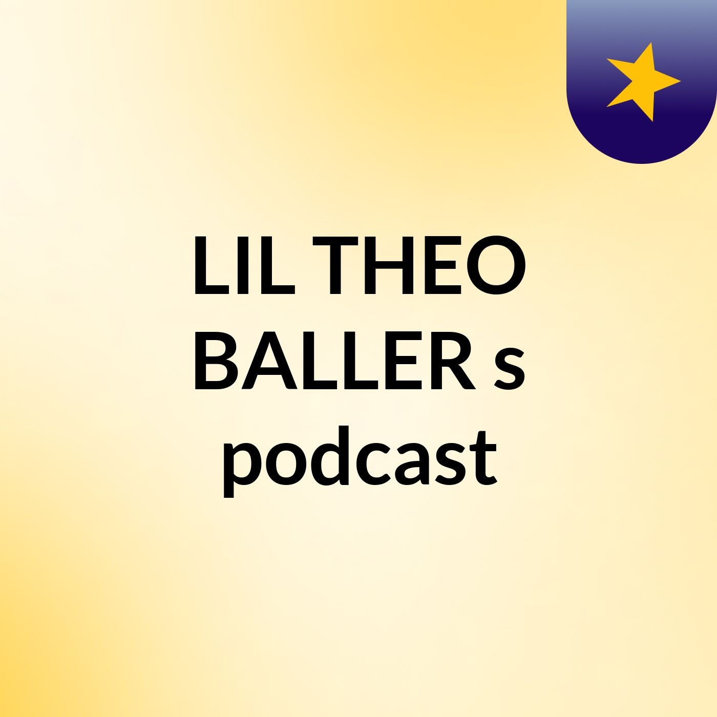 LIL THEO BALLER's podcast