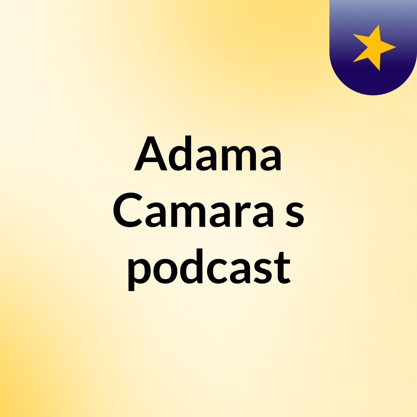Adama Camara's podcast