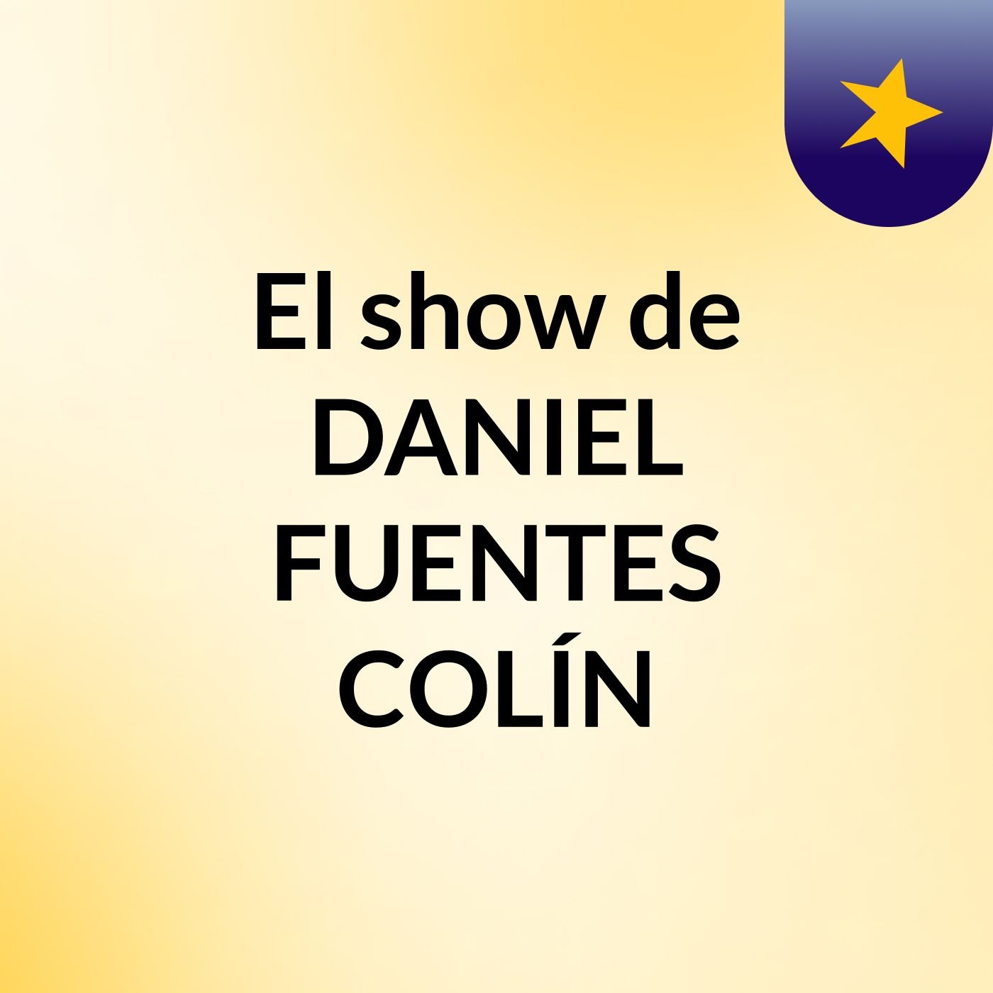 El show de DANIEL FUENTES COLÍN