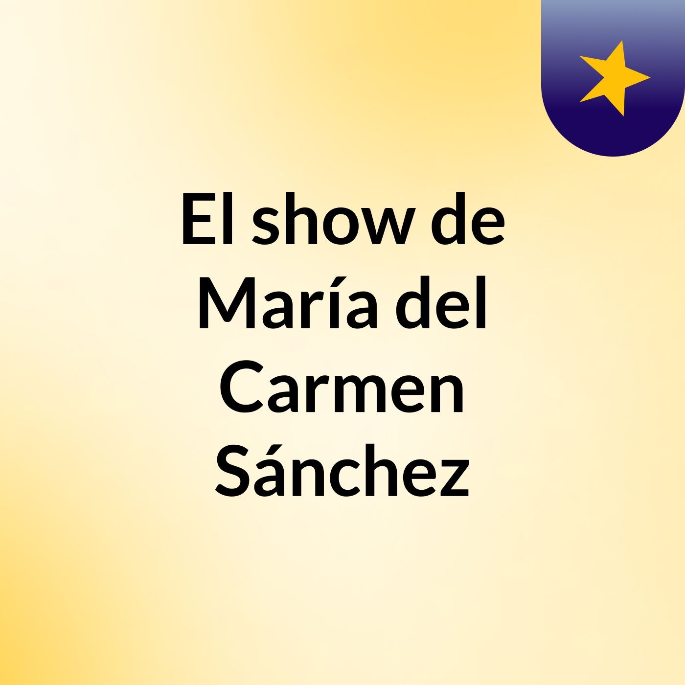 El show de María del Carmen Sánchez