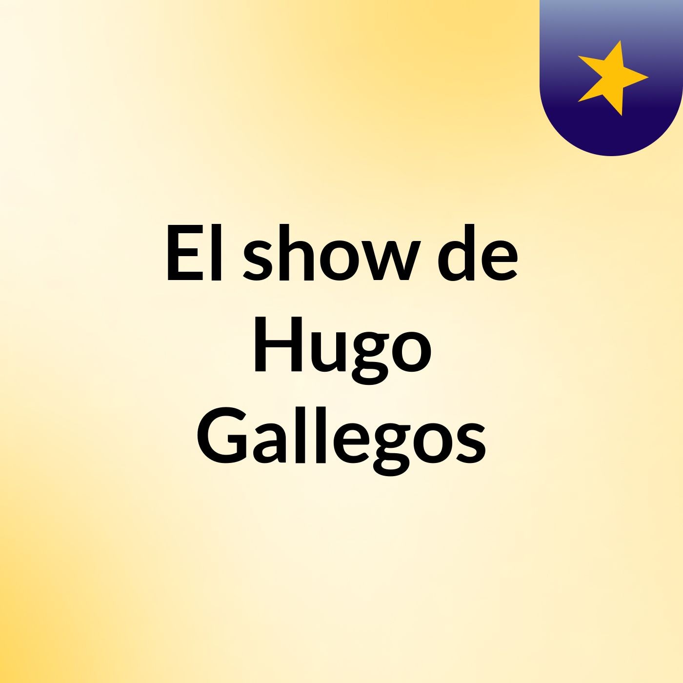 El show de Hugo Gallegos