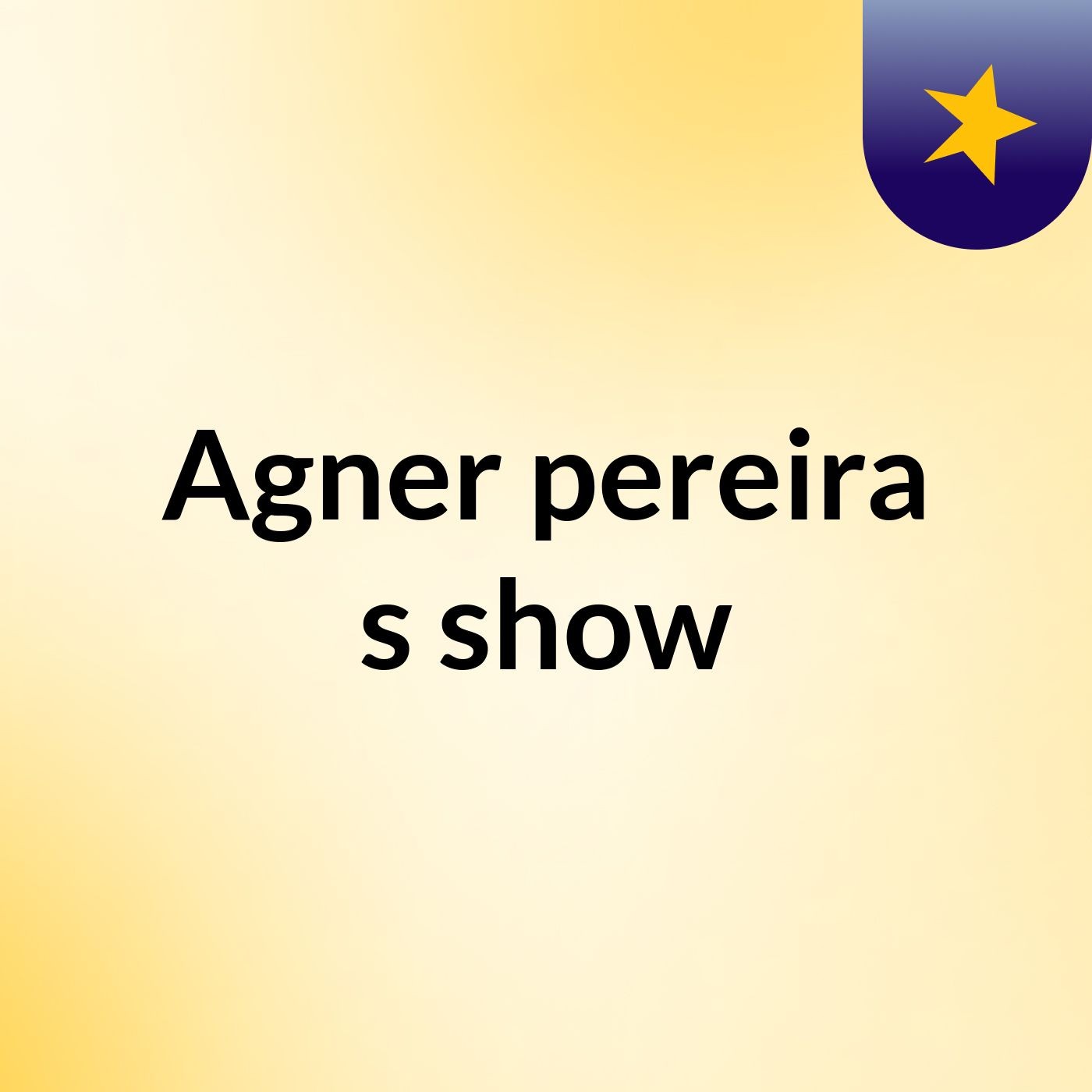 Agner pereira's show podcast artwork