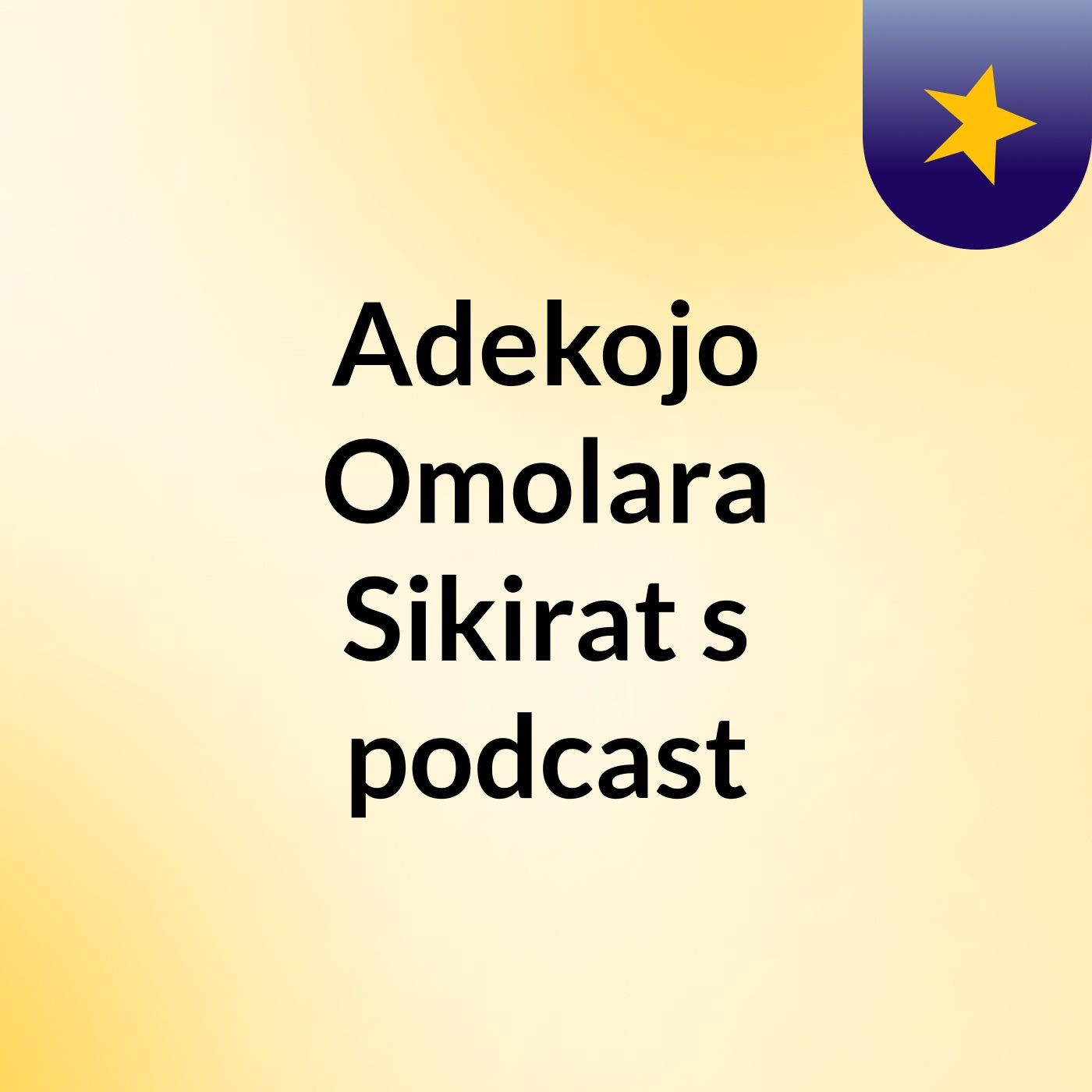 Episode 2 - Adekojo Omolara Sikirat's podcast
