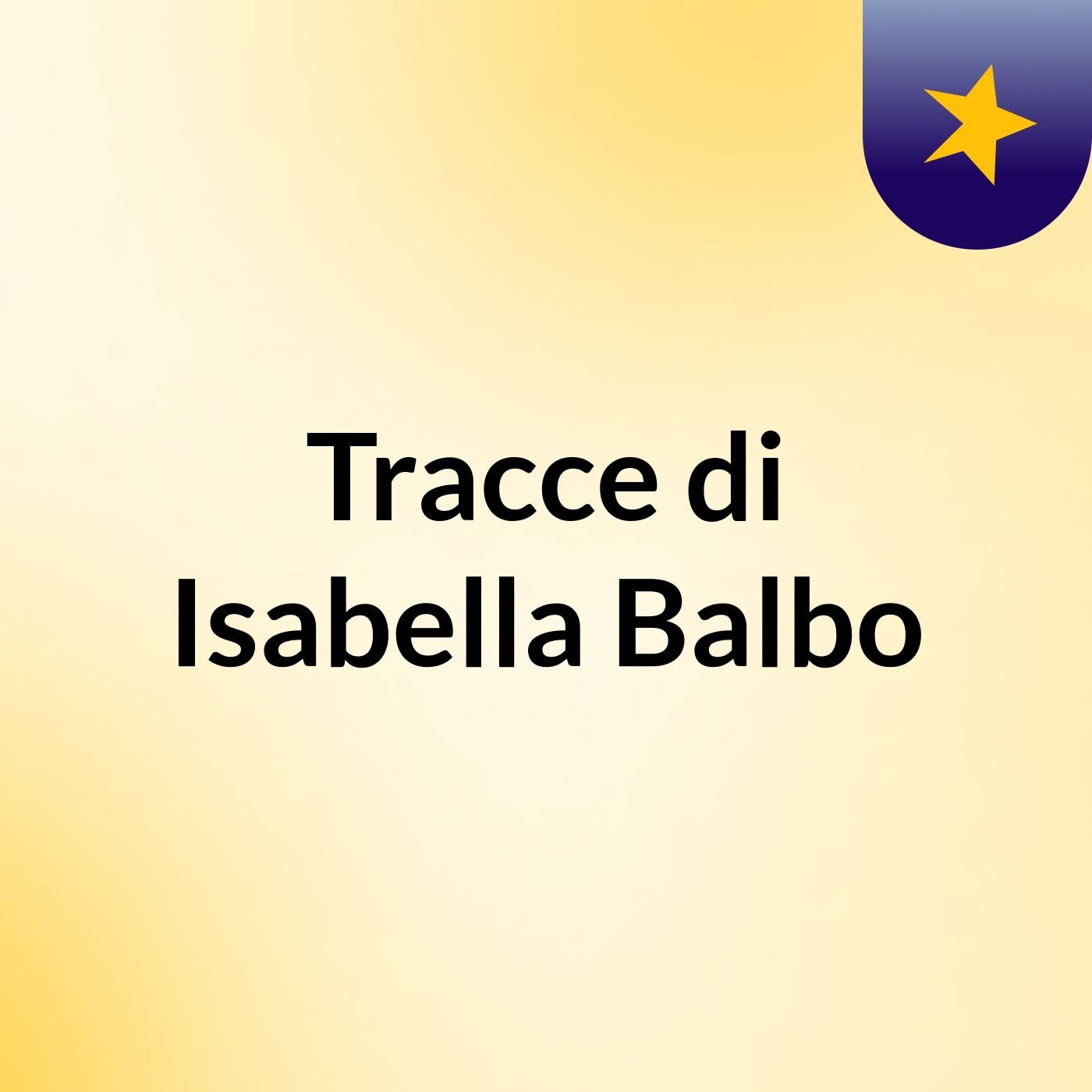 Tracce di Isabella Balbo