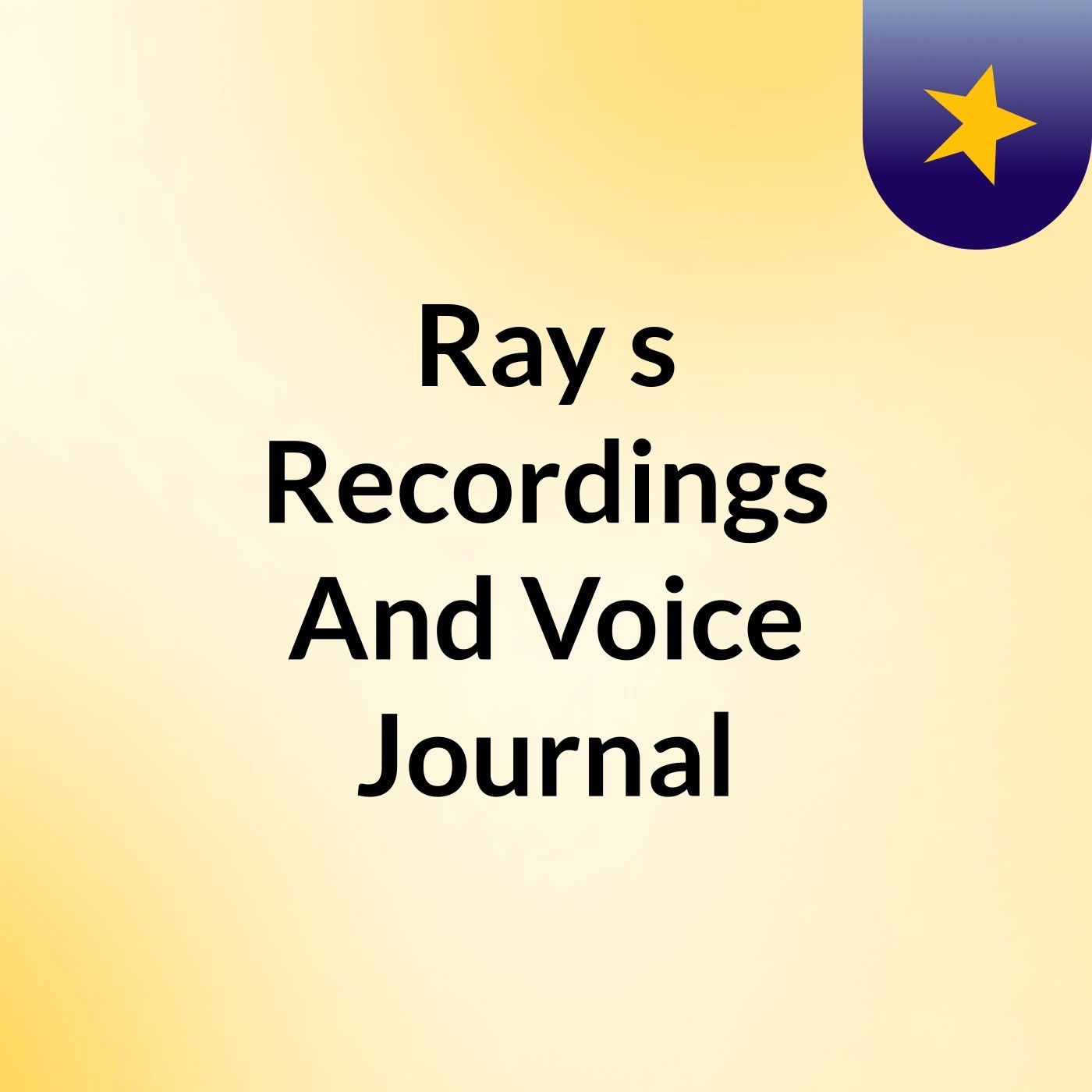 Ray's Recordings And Voice Journal