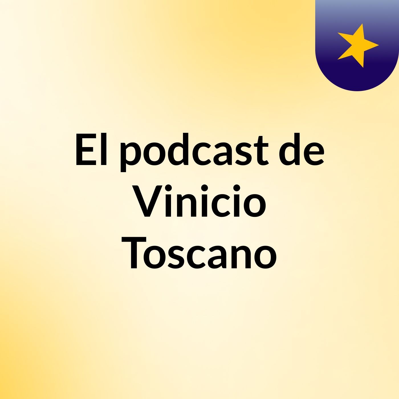 El podcast de Vinicio Toscano