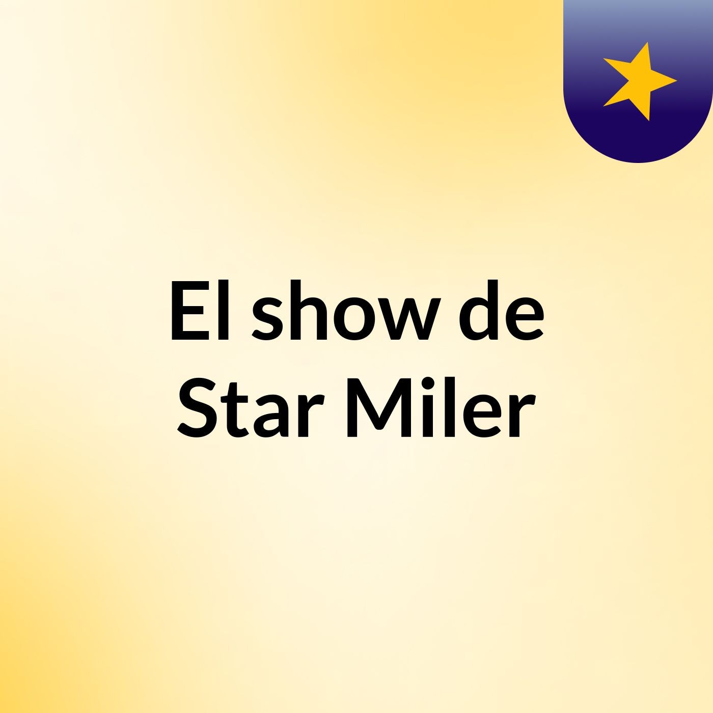 El show de Star Miler