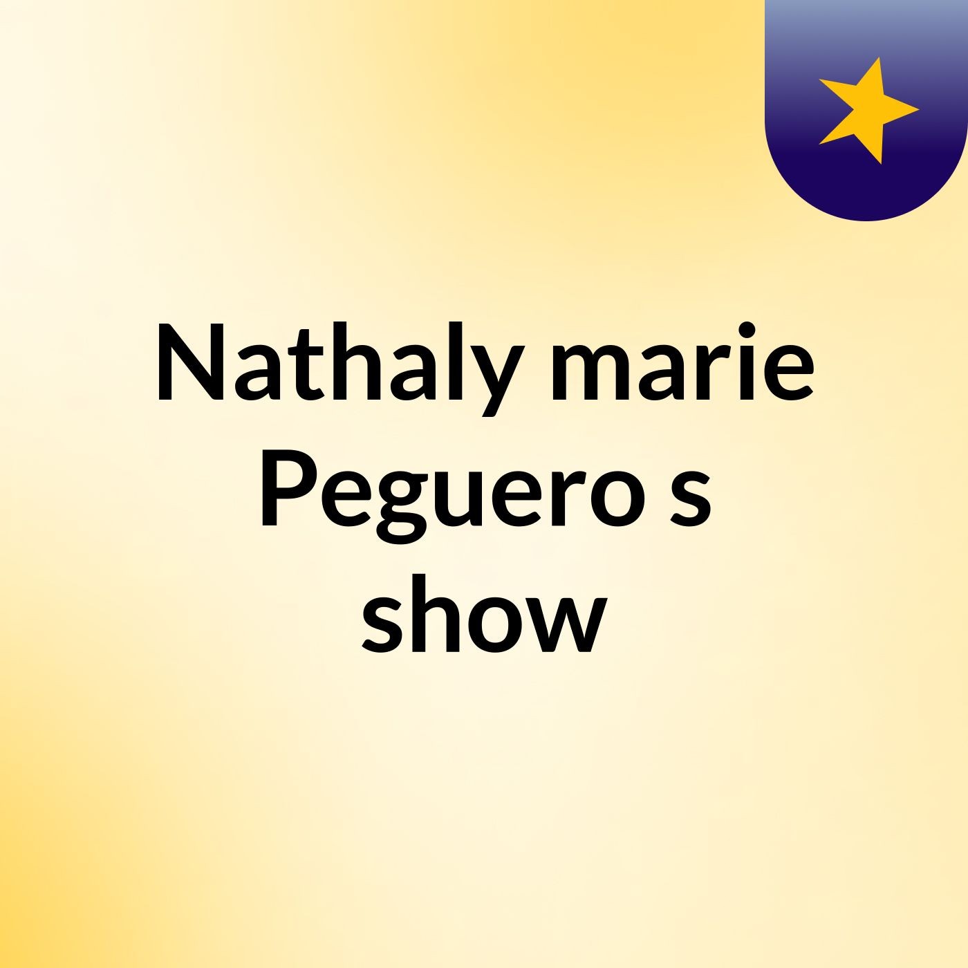 Nathaly marie Peguero's show
