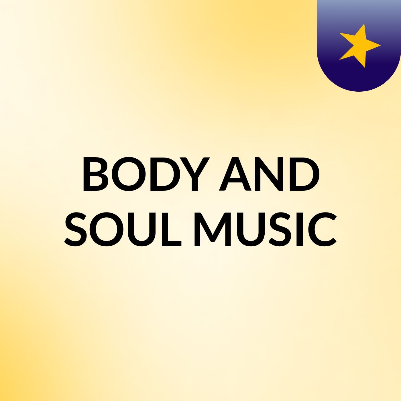BODY AND SOUL MUSIC