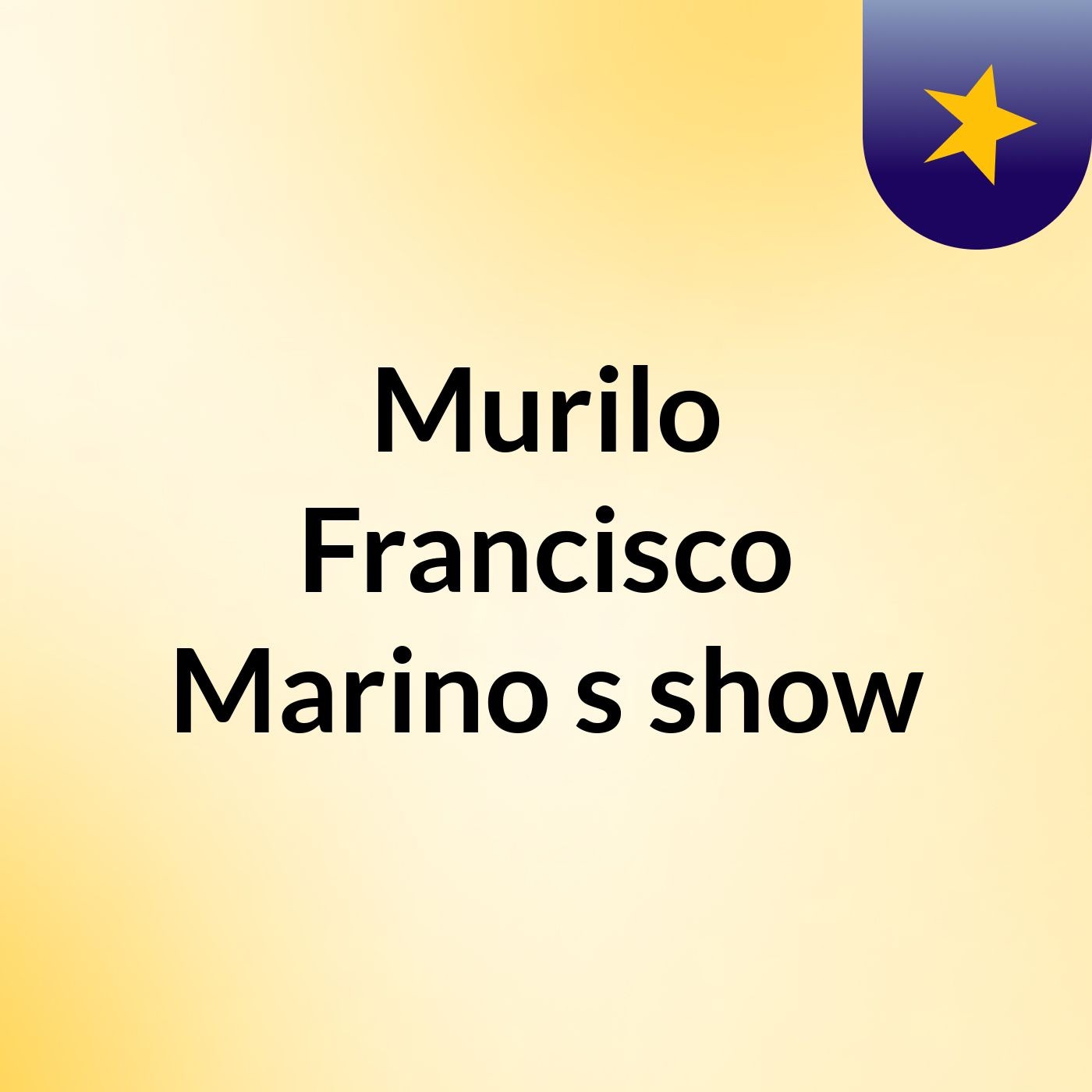 Murilo Francisco Marino's show