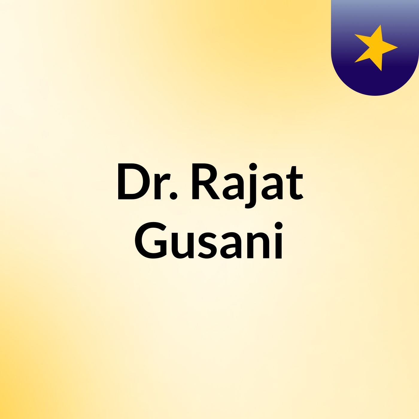 Dr. Rajat Gusani