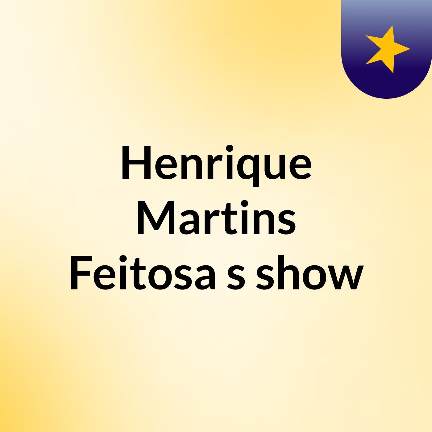Henrique Martins Feitosa's show podcast artwork