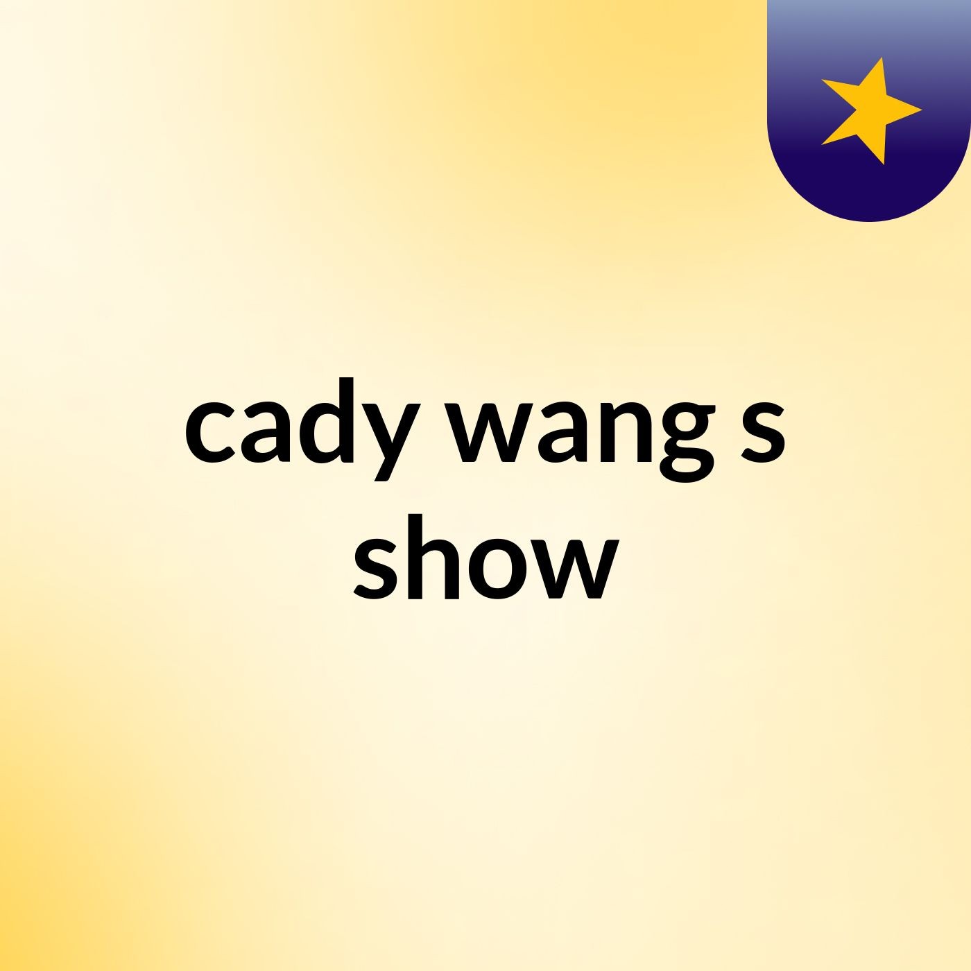 cady wang's show