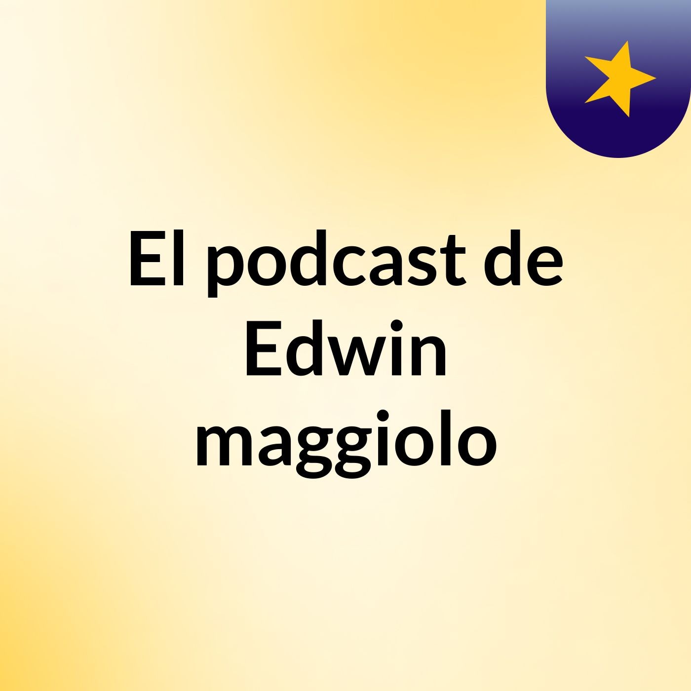El podcast de Edwin maggiolo podcast artwork