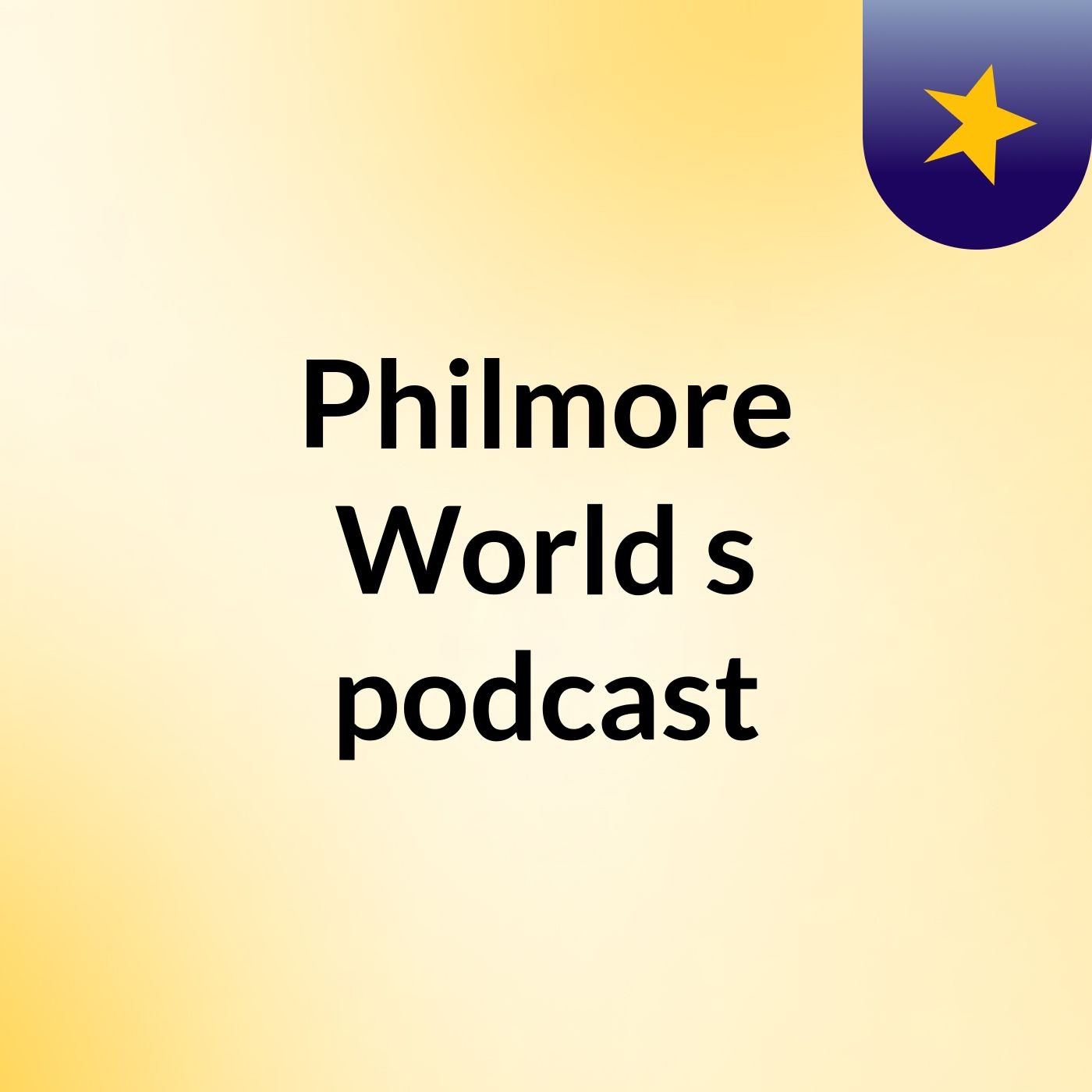 Philmore World's podcast