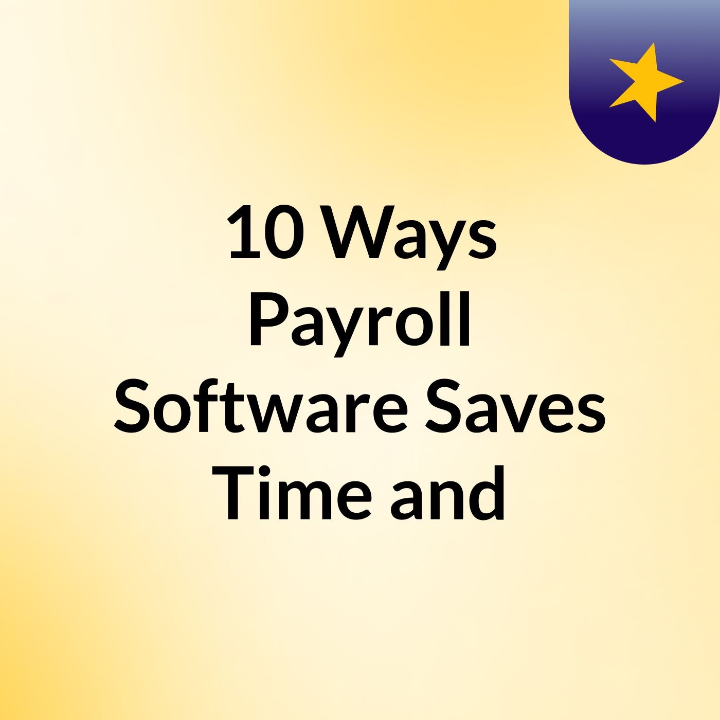 10 Ways Payroll Software Saves Time and podcast artwork