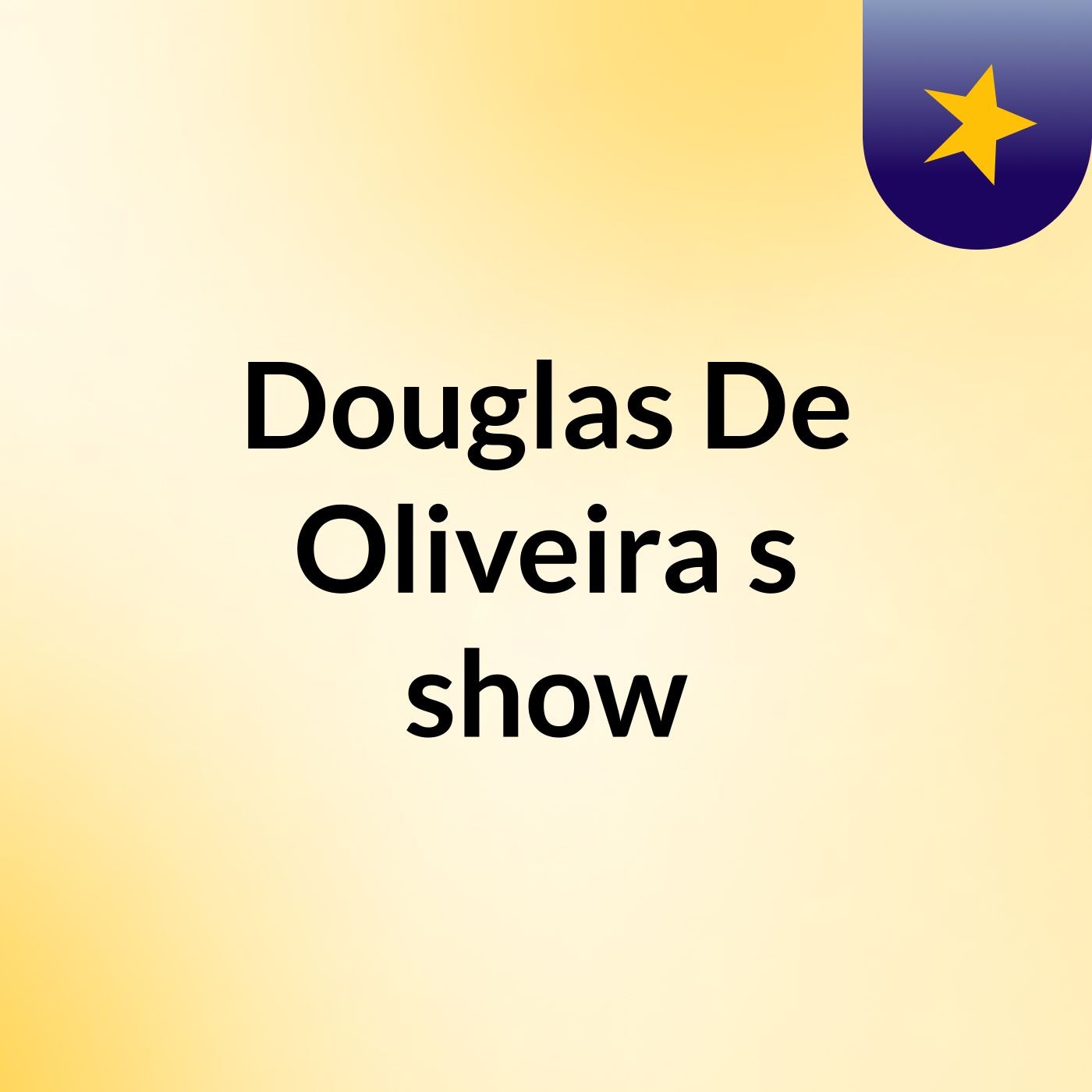 Douglas De Oliveira's show