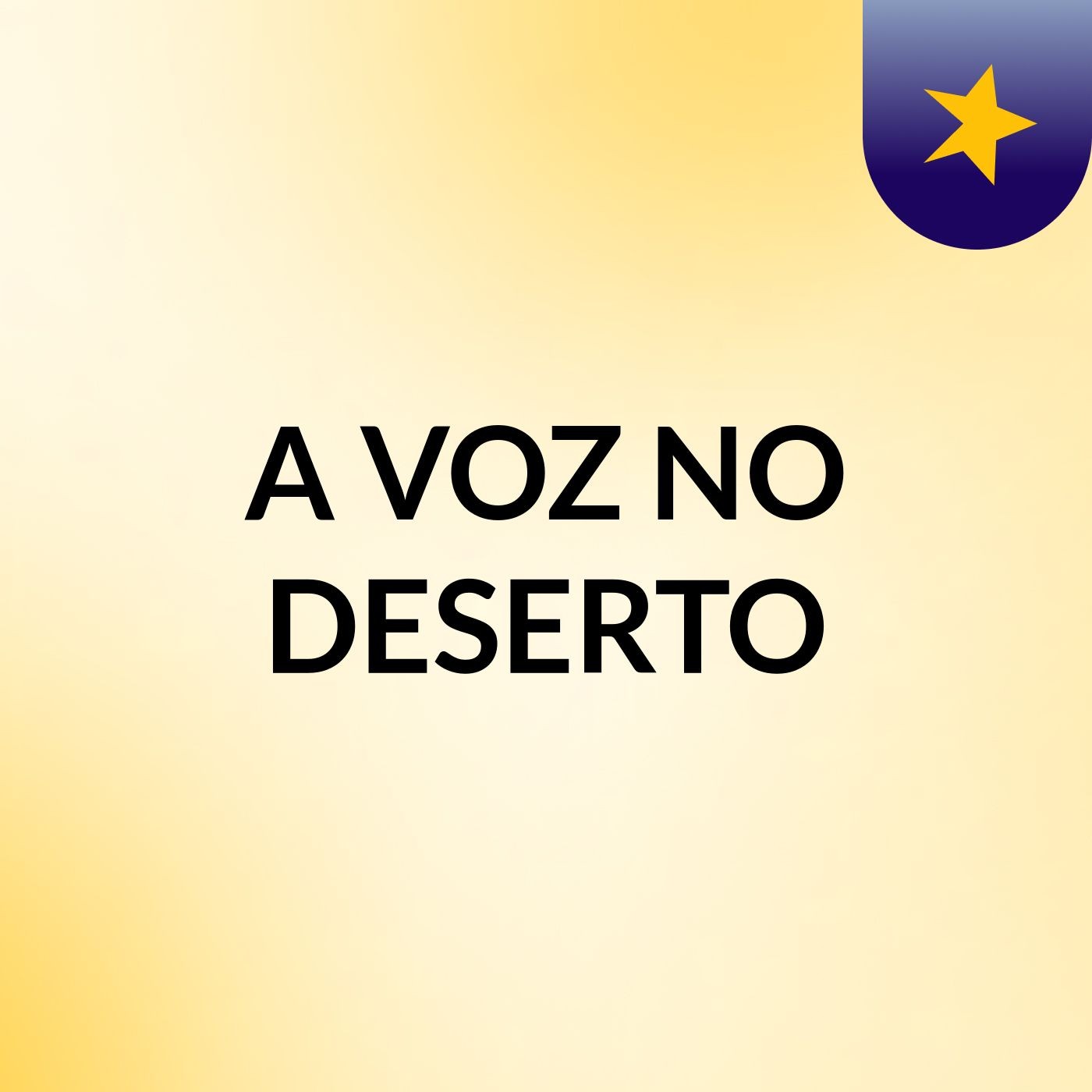 A VOZ NO DESERTO