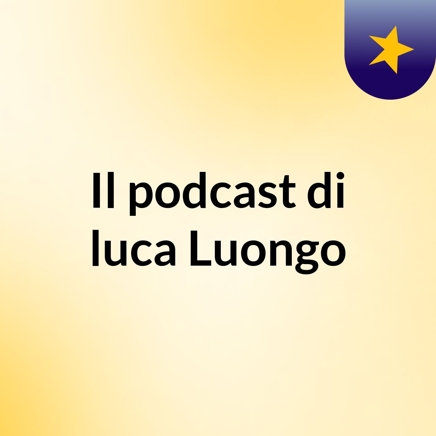 Il podcast di luca Luongo