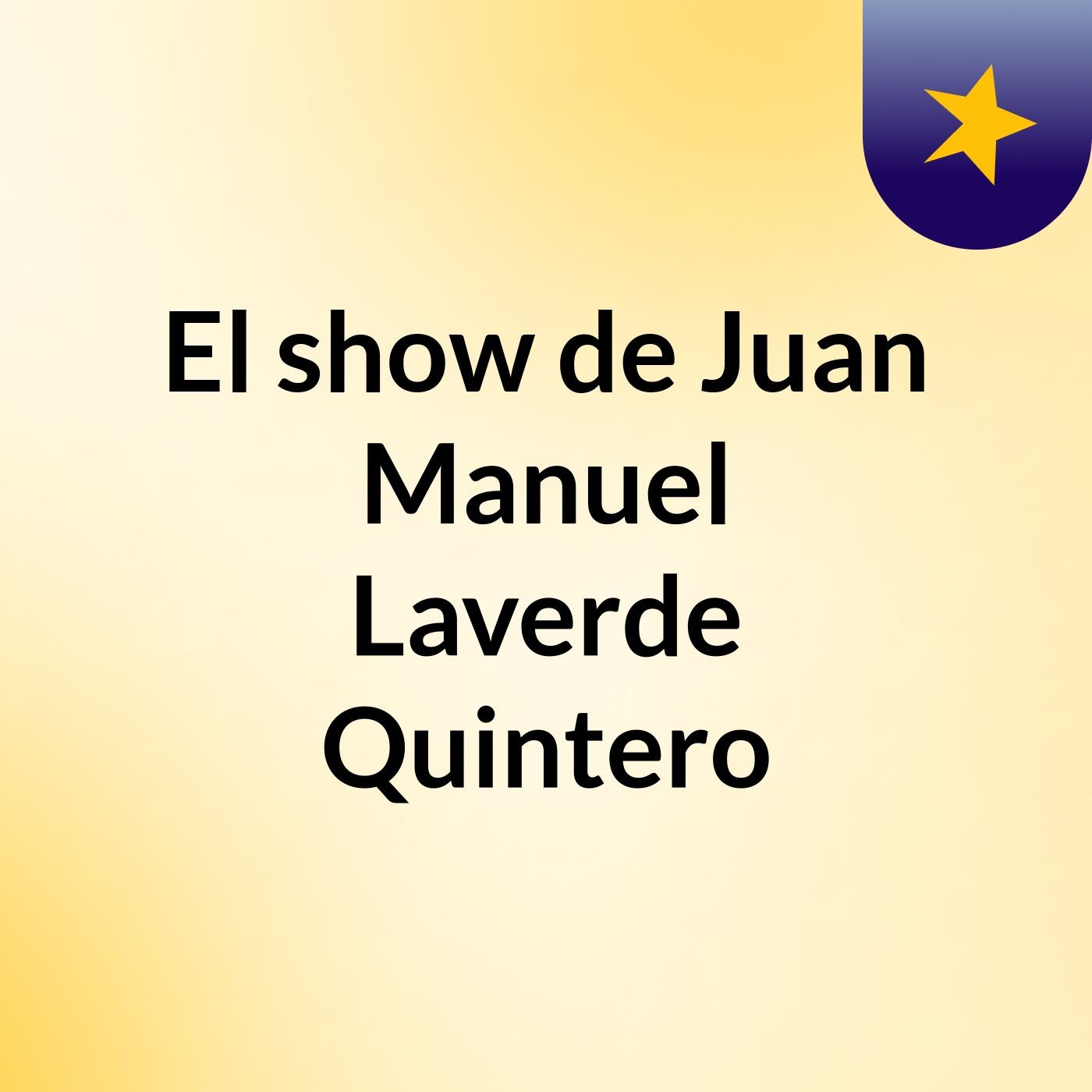 El show de Juan Manuel Laverde Quintero