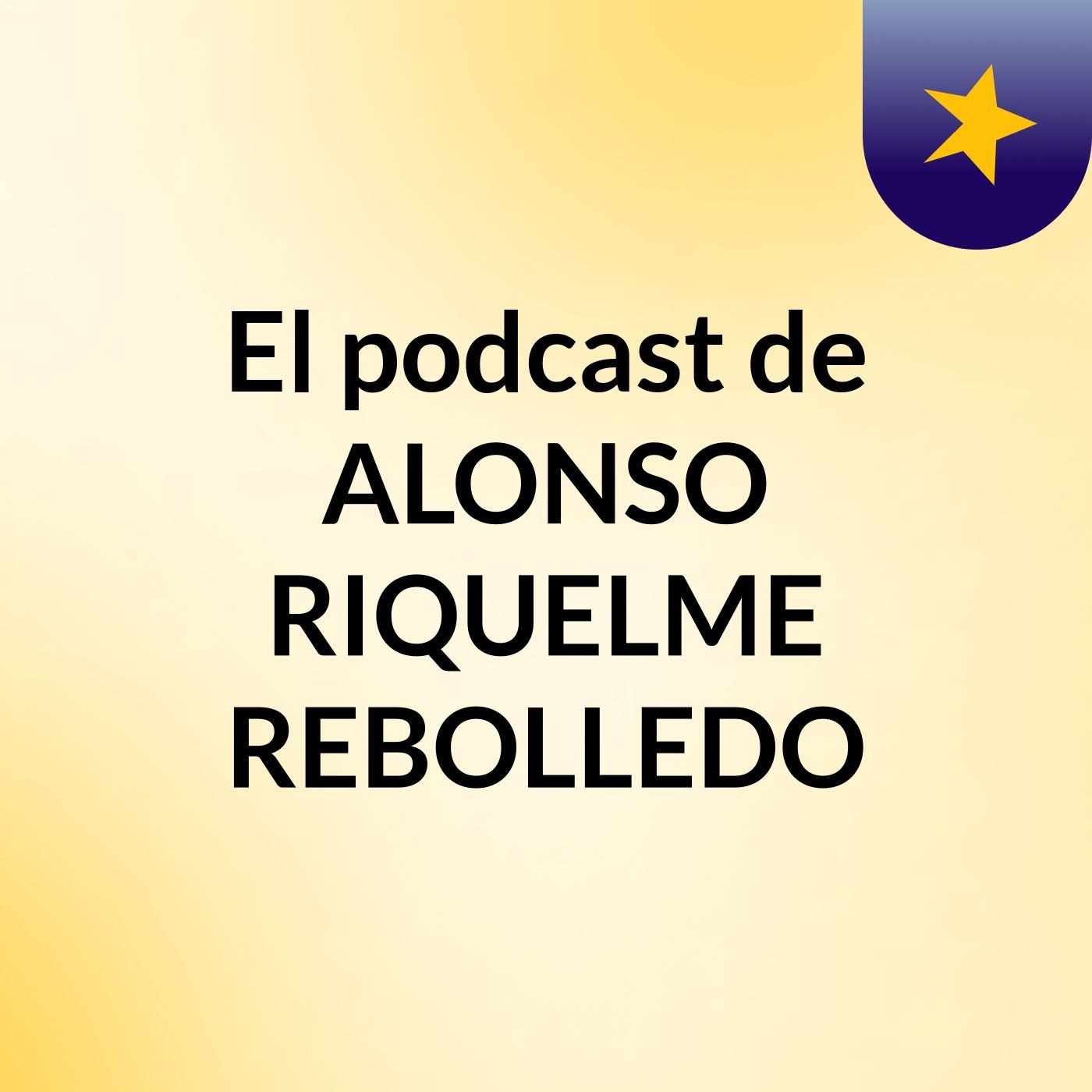 El podcast de ALONSO RIQUELME REBOLLEDO