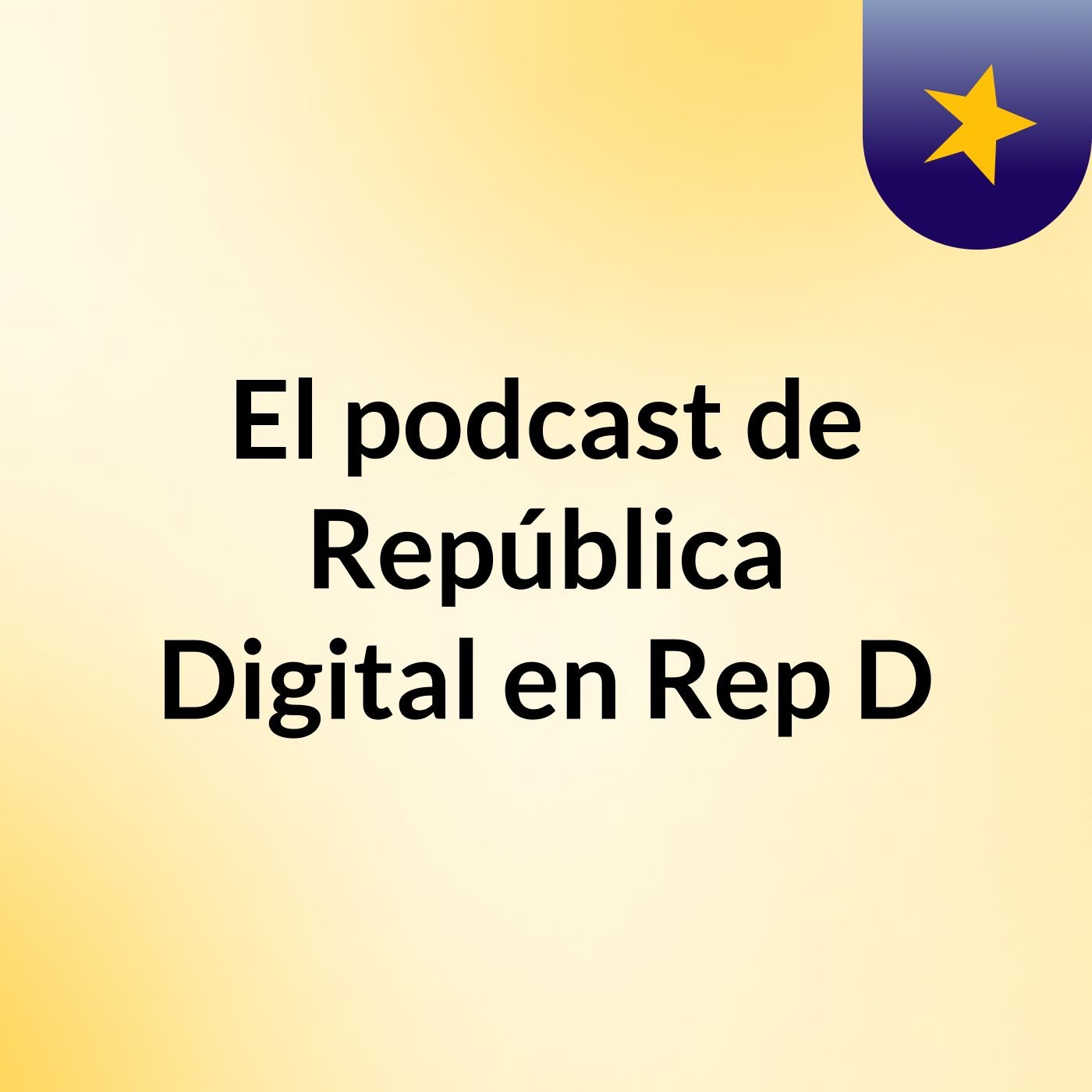 El podcast de República Digital en Rep D