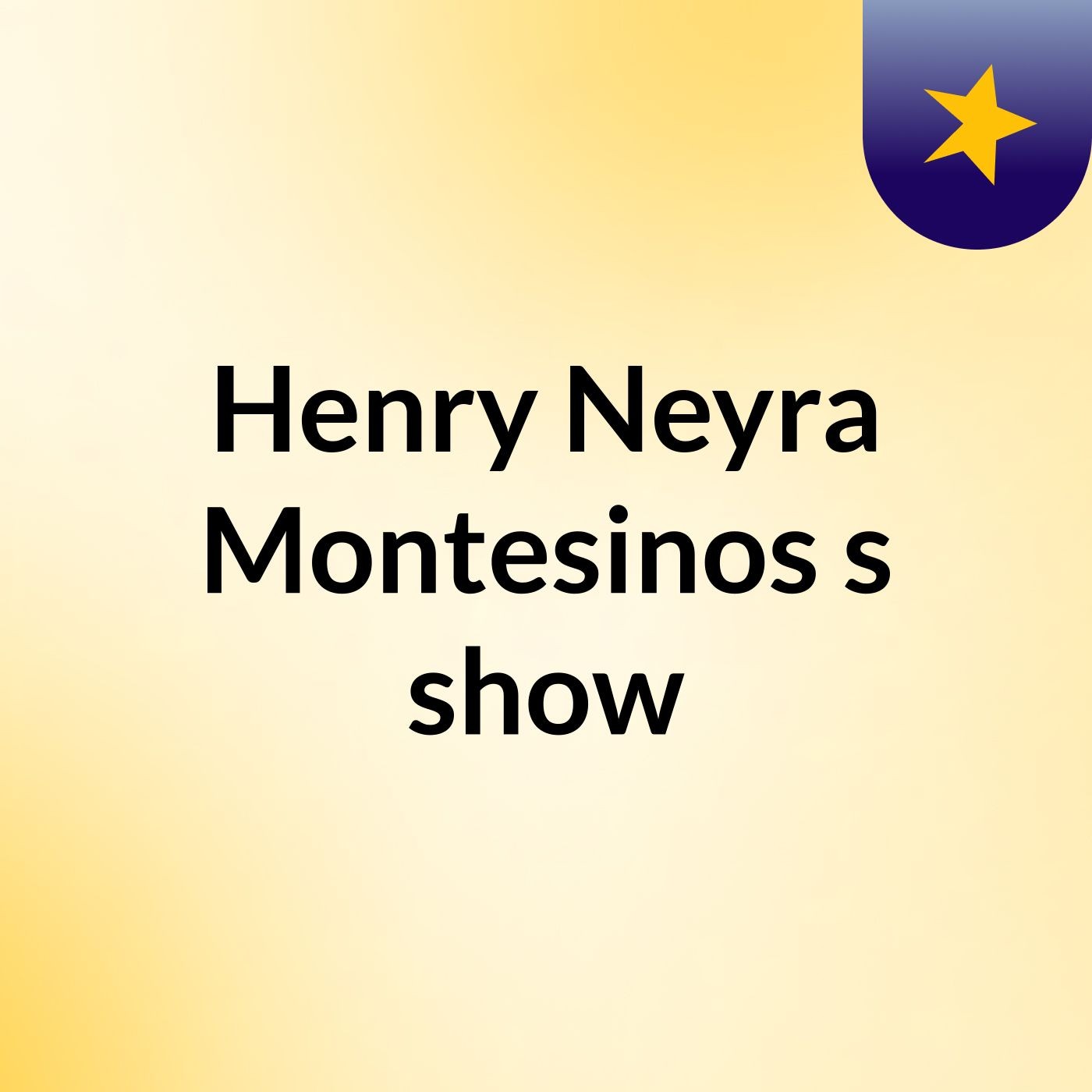 Henry Neyra Montesinos's show