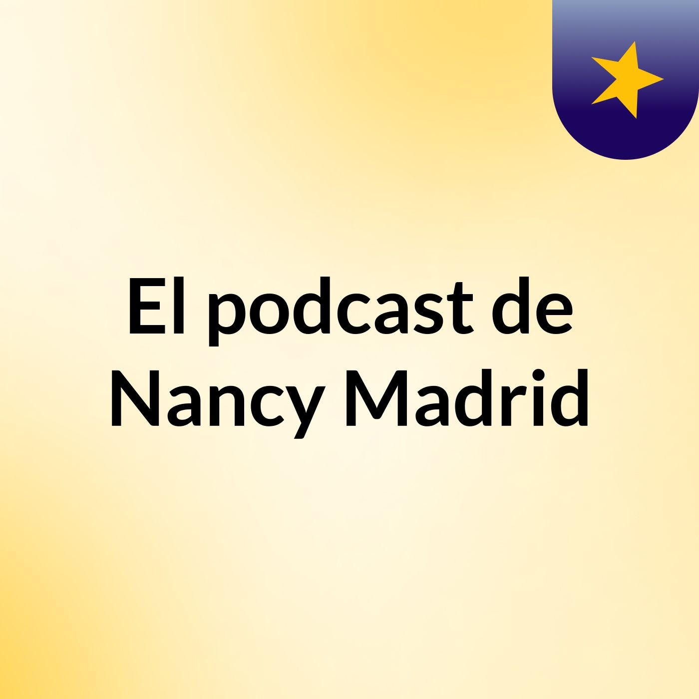 El podcast de Nancy Madrid podcast artwork