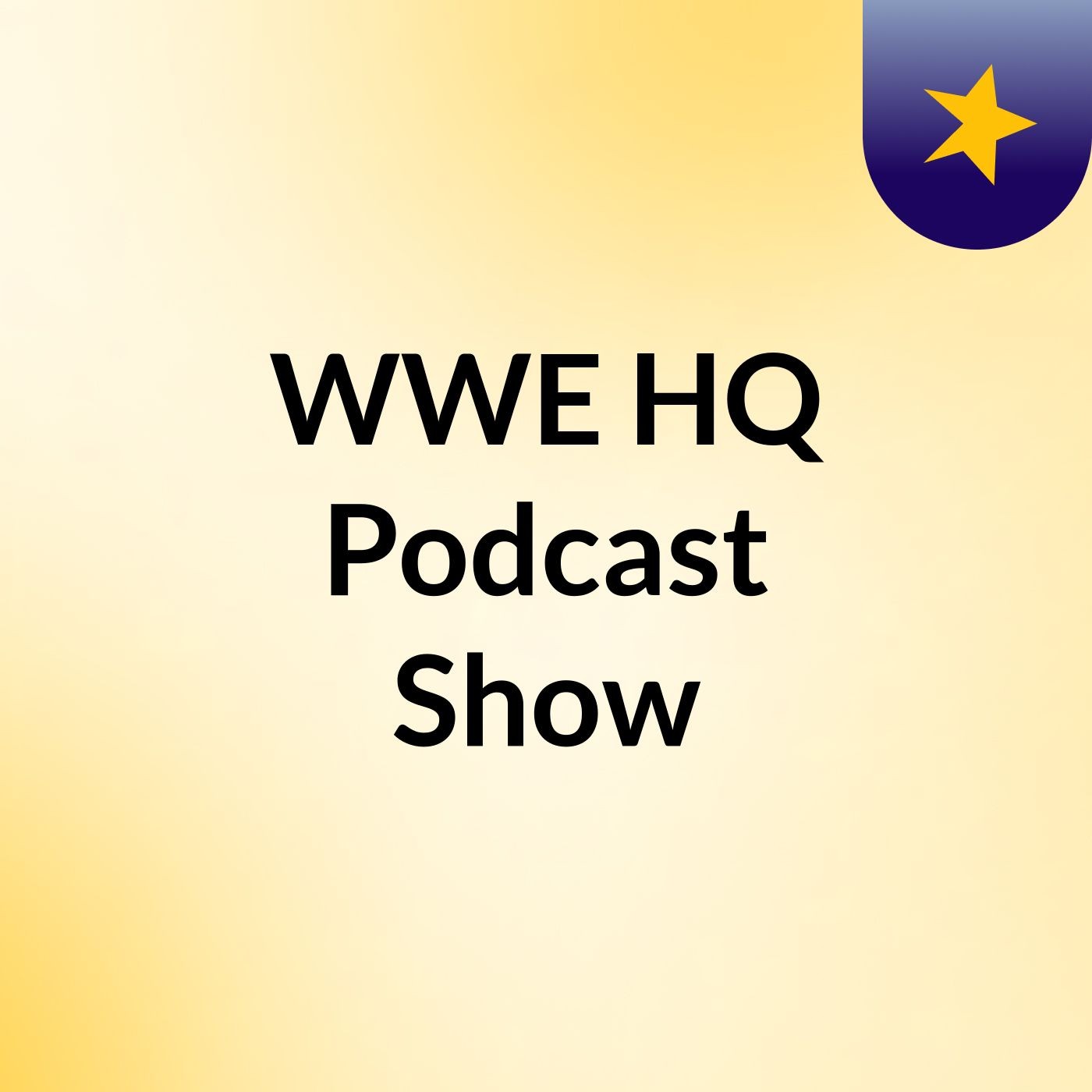 WWE HQ Podcast Show