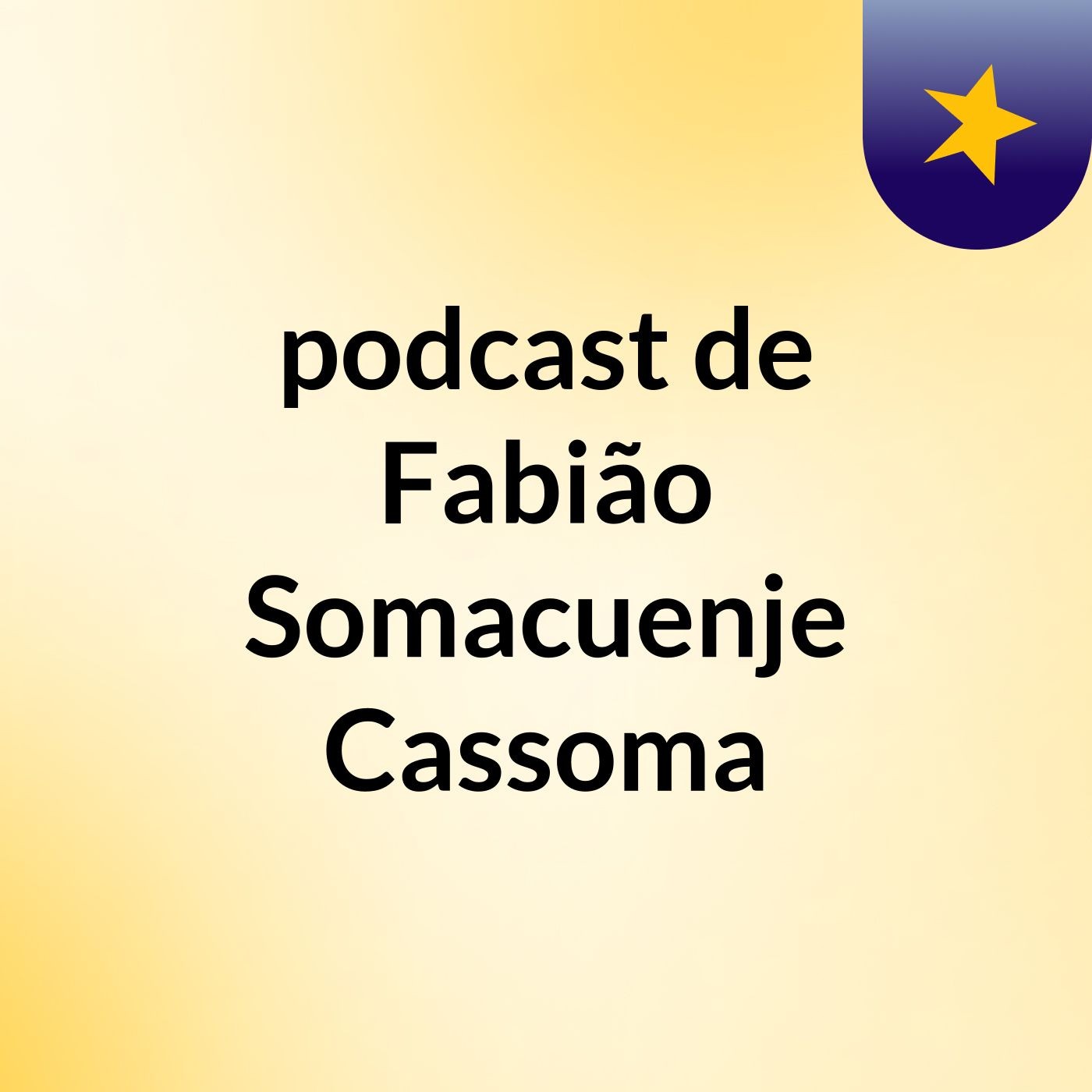 podcast de Fabião Somacuenje Cassoma
