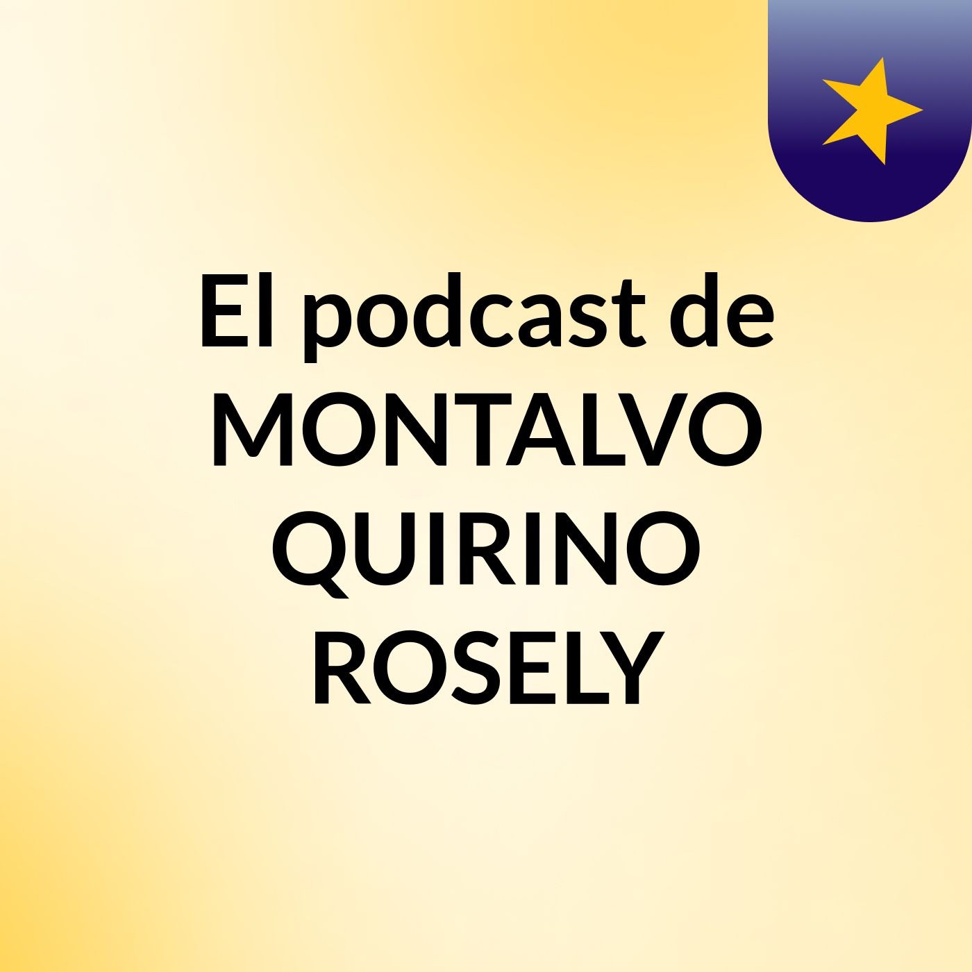 El podcast de MONTALVO QUIRINO ROSELY podcast artwork