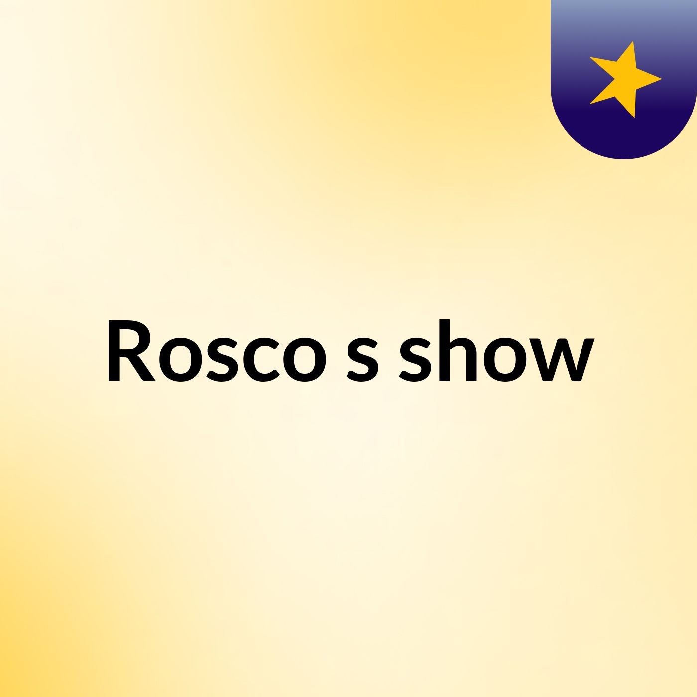 Rosco's show