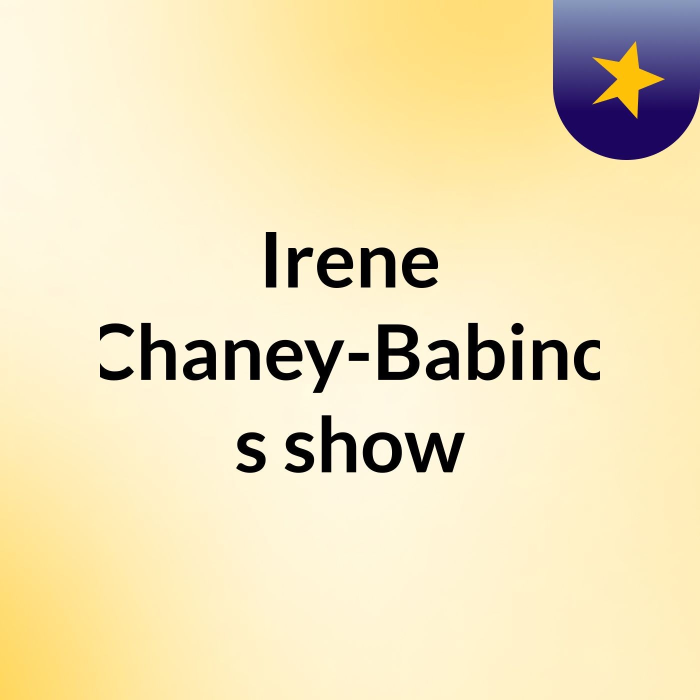 Irene Chaney-Babino's show