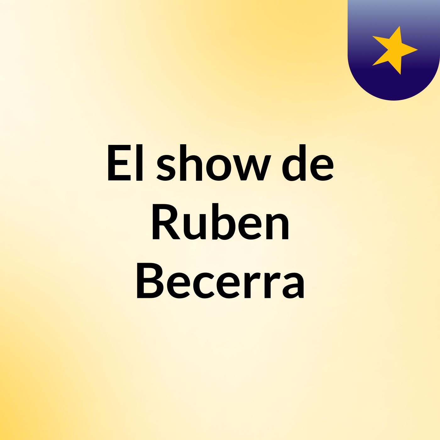 El show de Ruben Becerra