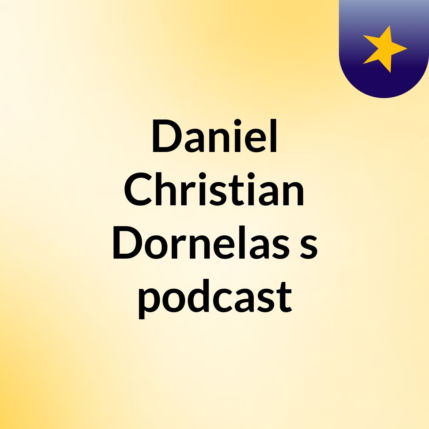Daniel Christian Dornelas's podcast